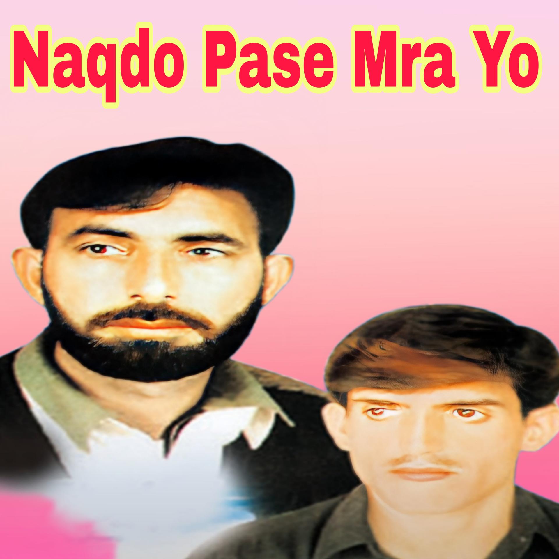Постер альбома Naqdo Pase Mra Yo