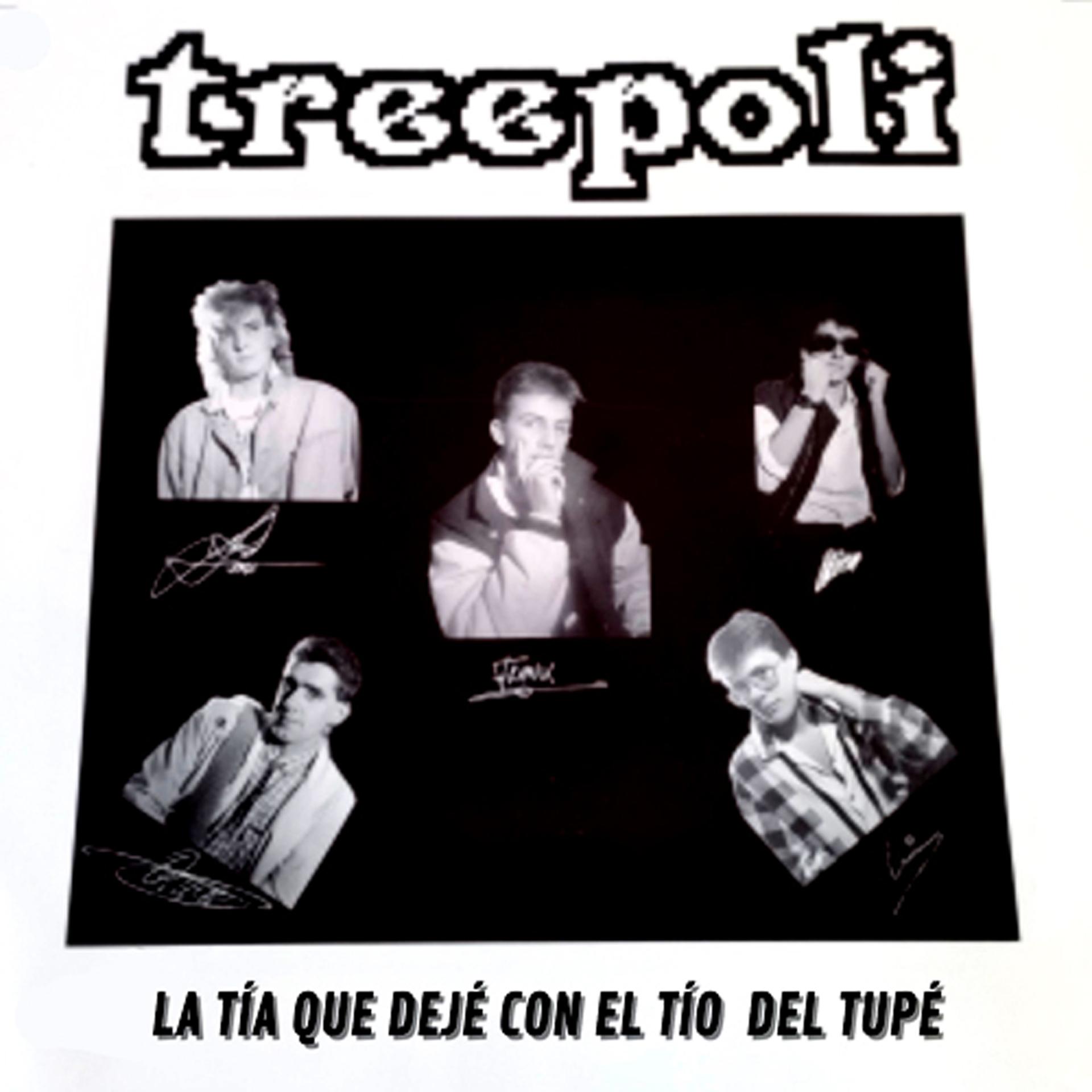 Постер альбома LA TÍA QUE DEJÉ CON EL TÍO DEL TUPÉ