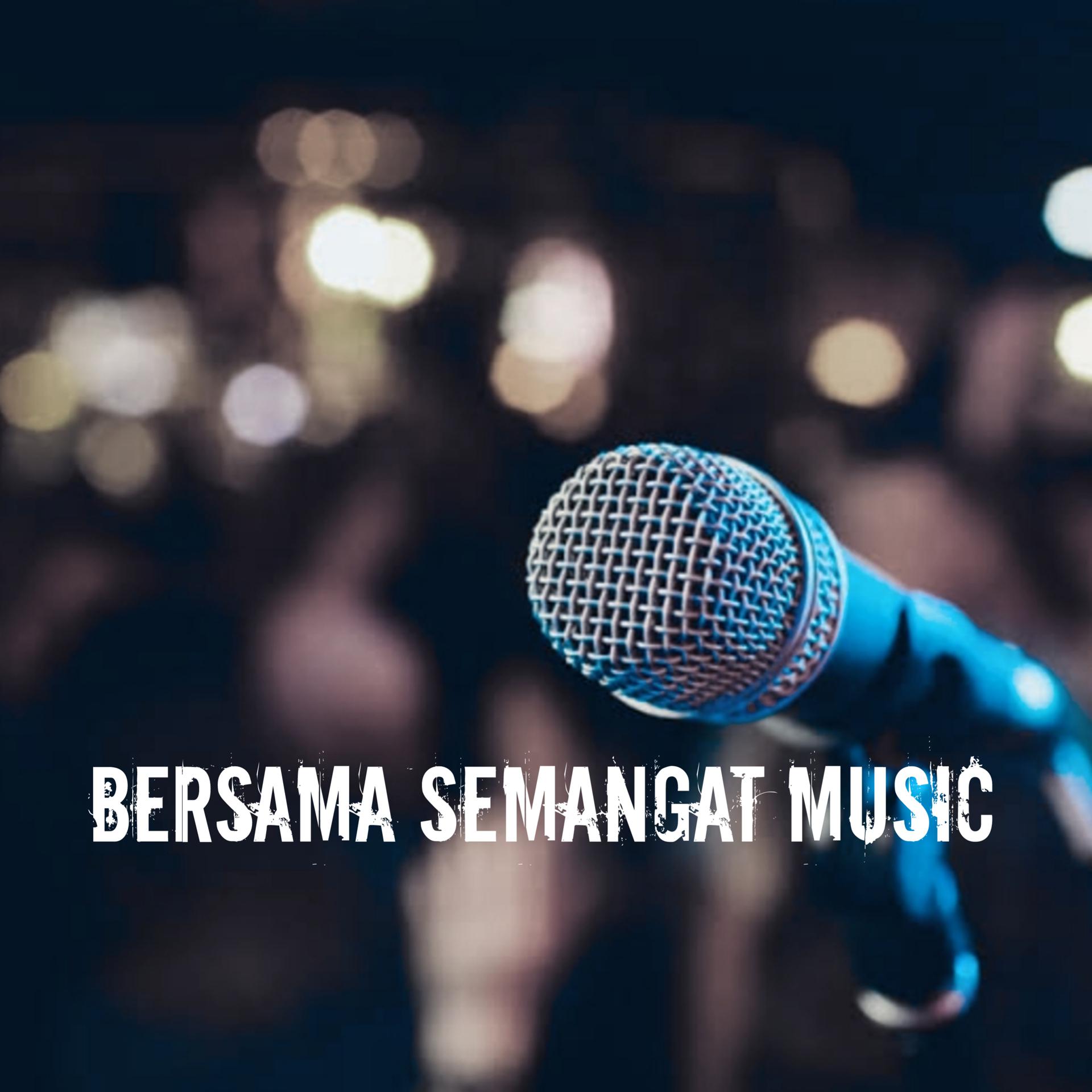 Постер альбома Bersama Semangat Music