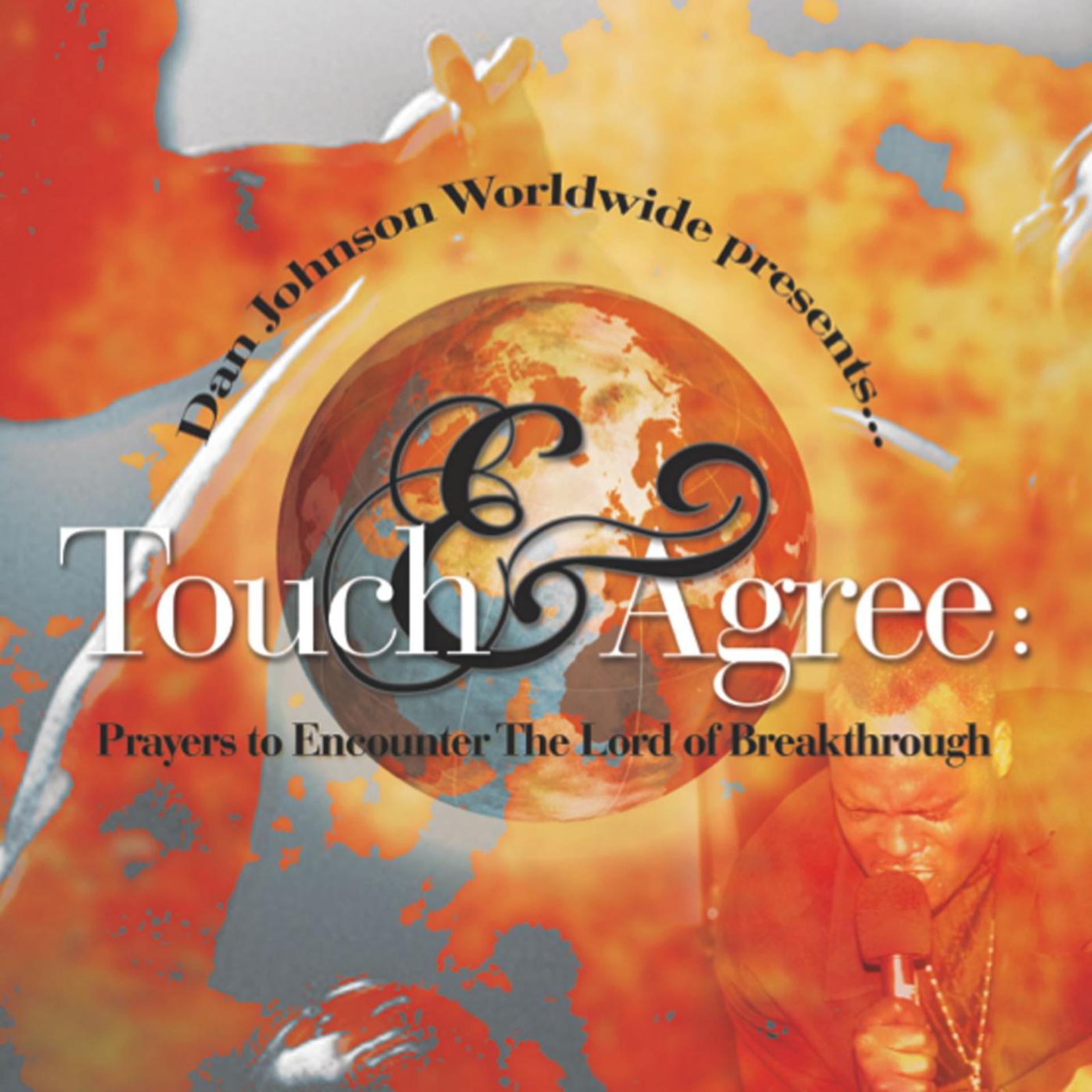 Постер альбома Touch & Agree: Prayers to Encounter the Lord of Breakthrough