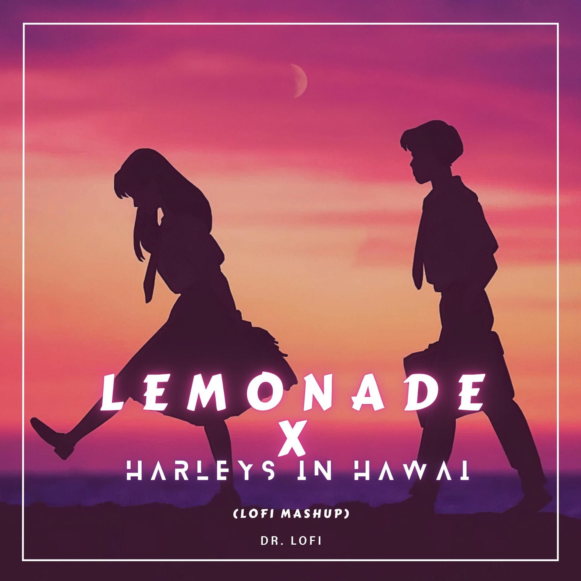 Постер альбома Lemonade X Harleys In Hawaii
