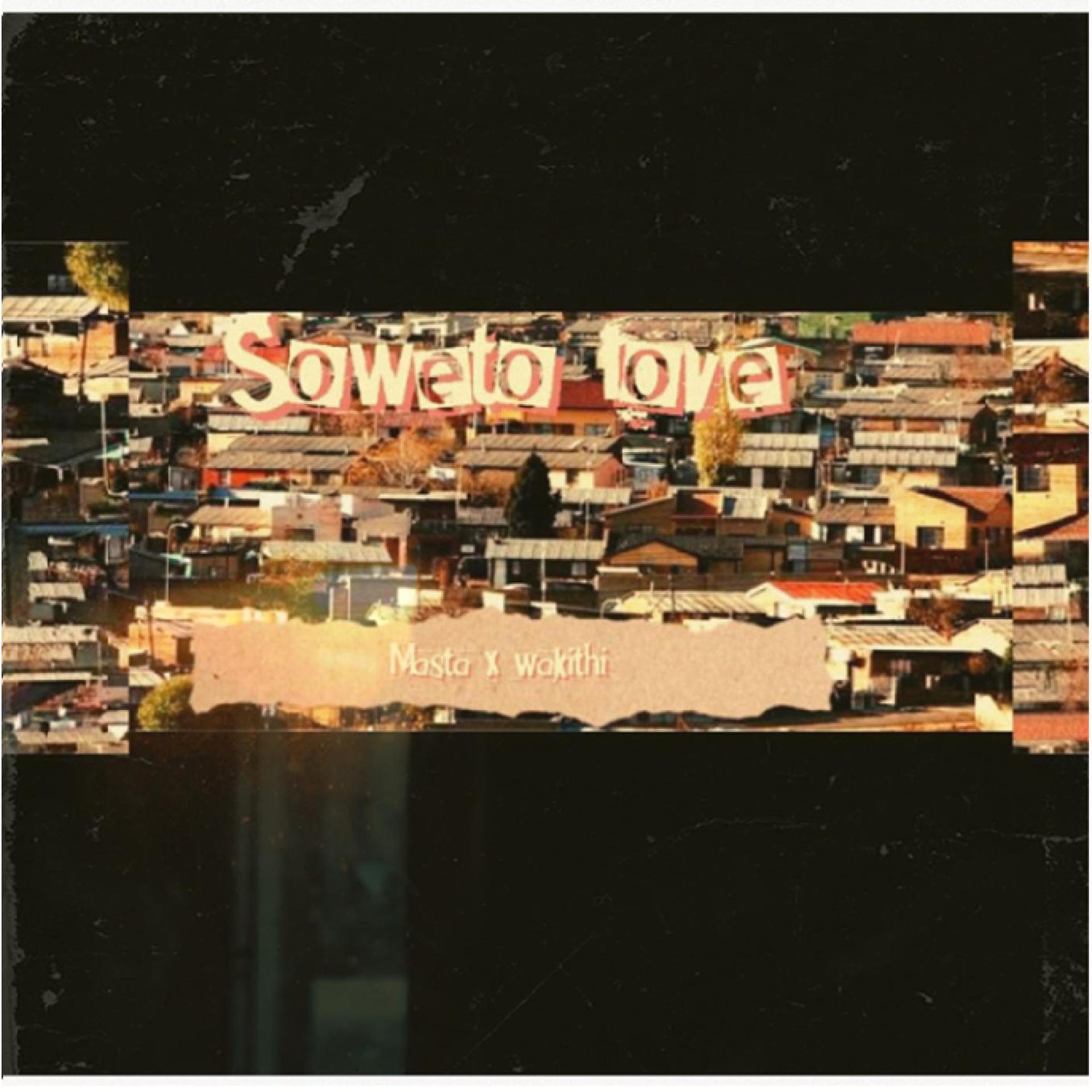 Постер альбома Soweto Love