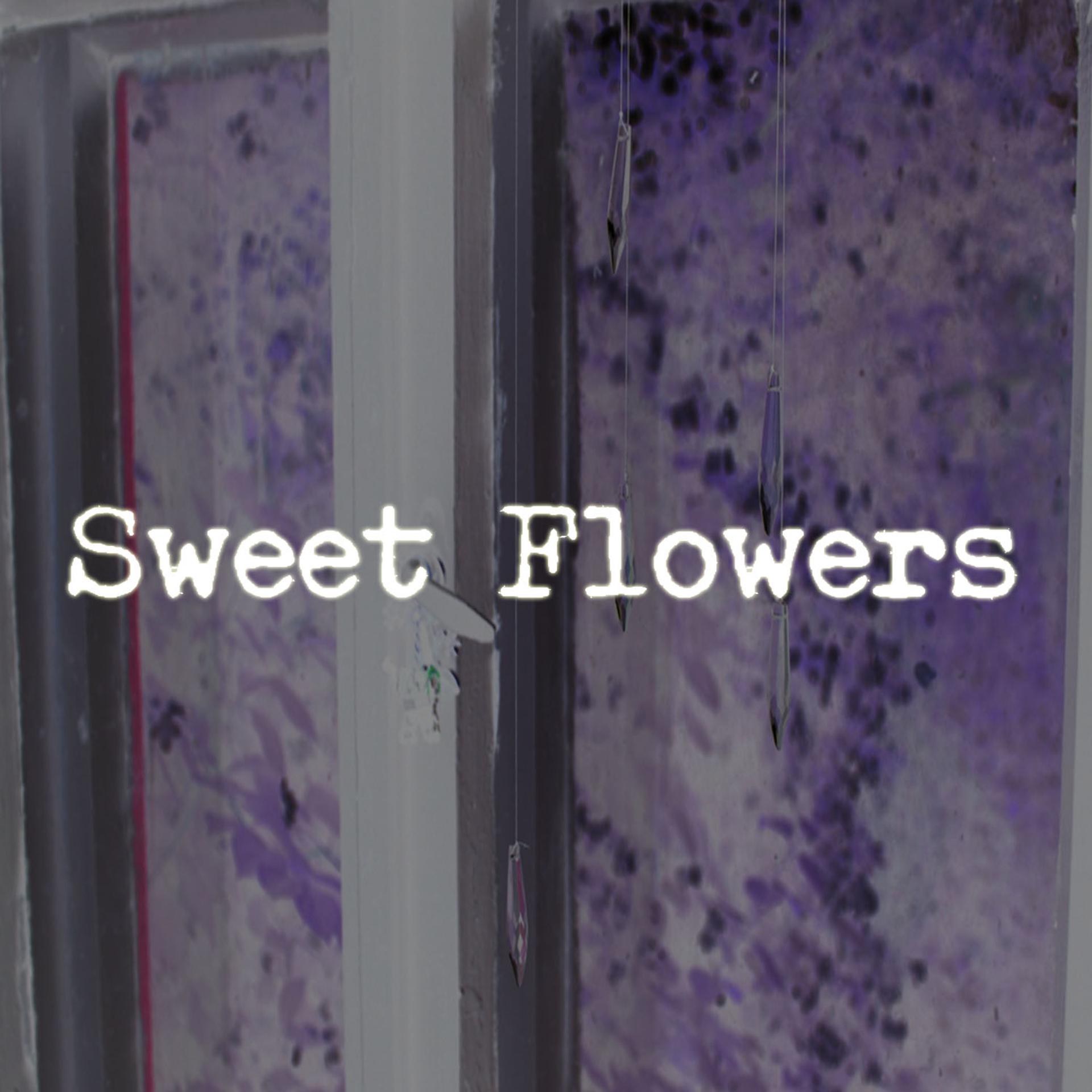 Постер альбома Sweet Flowers