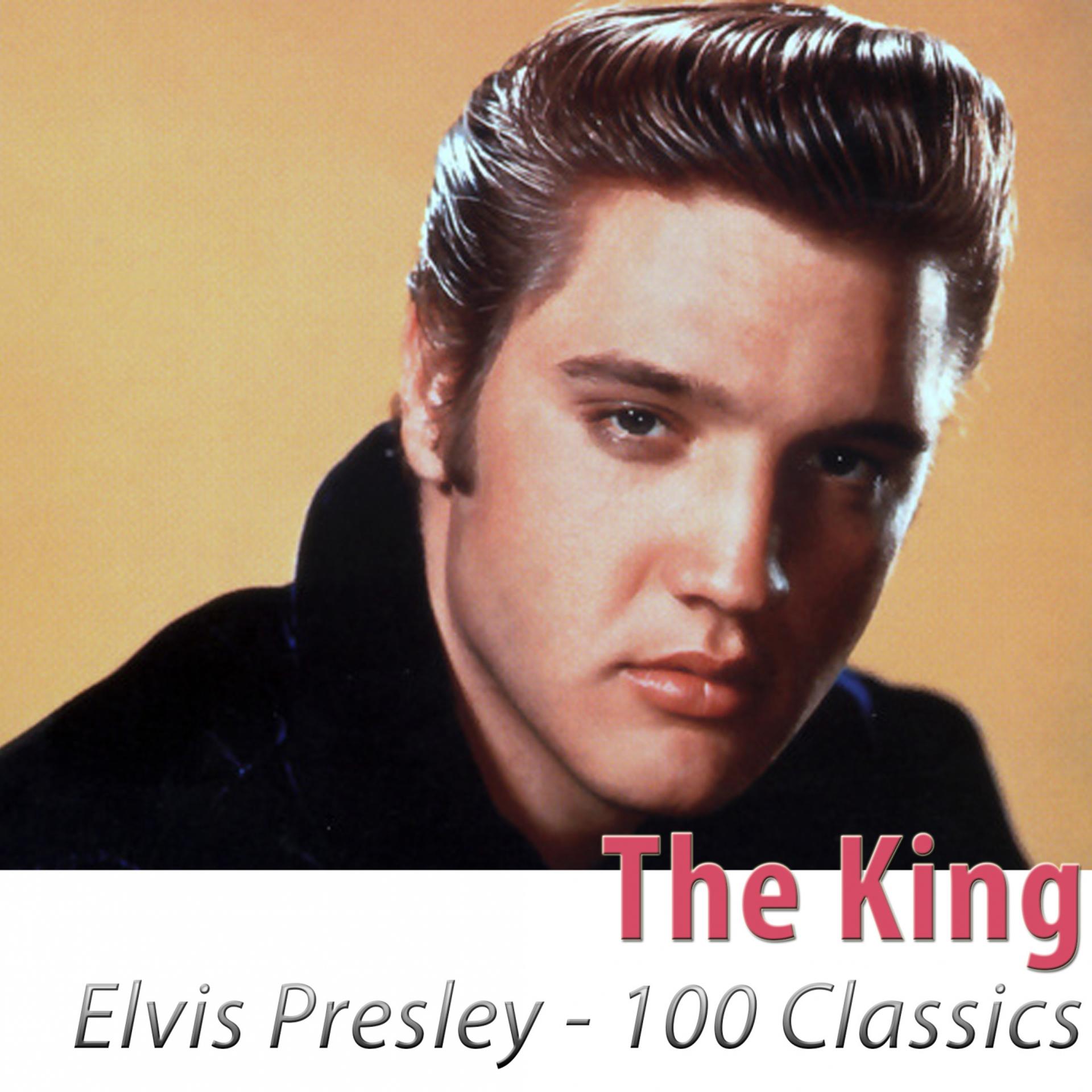 Постер альбома The King - 100 Classics (Remastered)