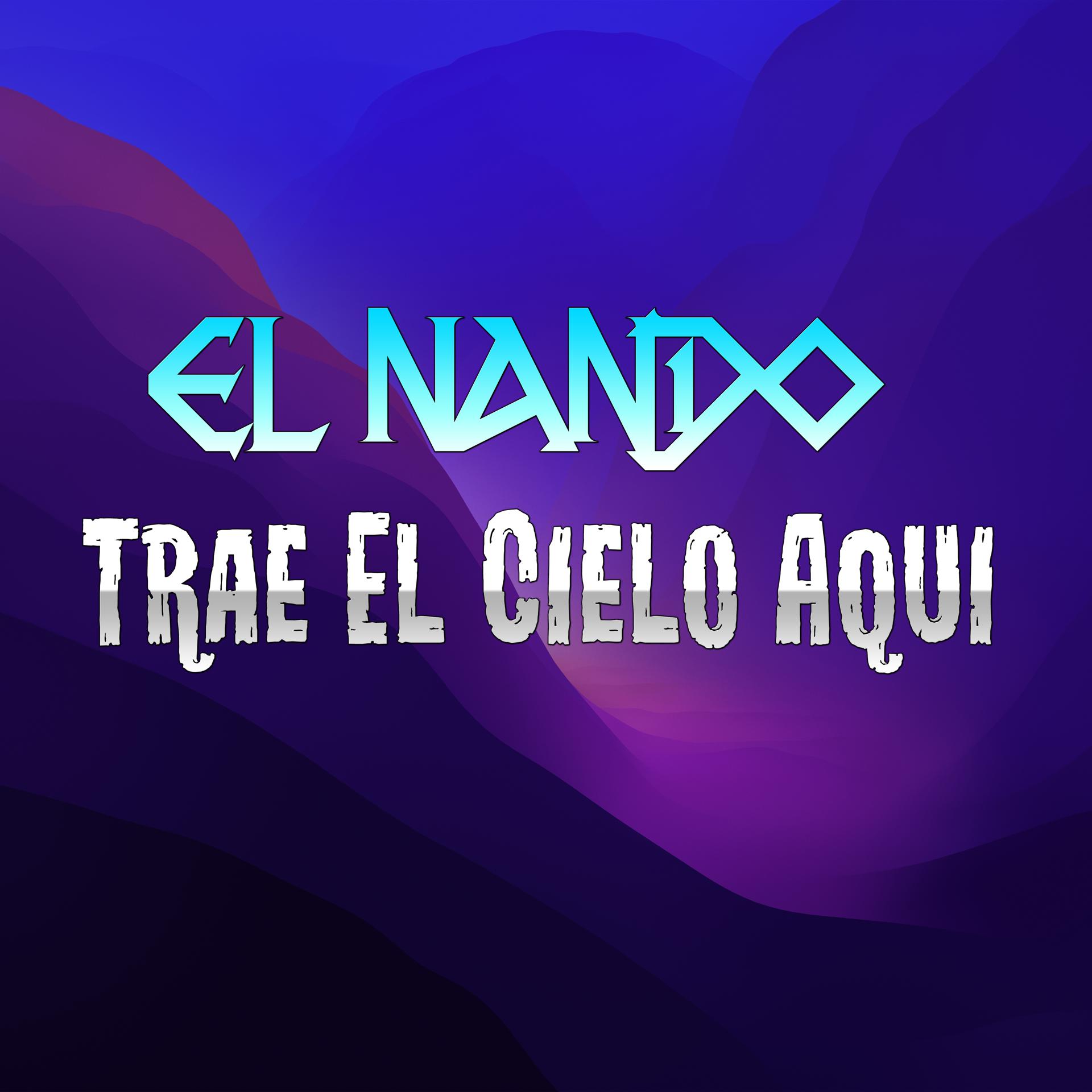 Постер альбома Trae El Cielo Aqui