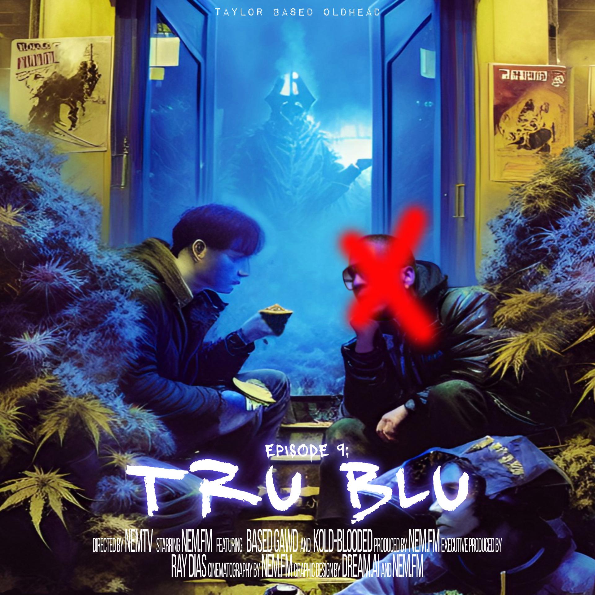 Постер альбома Episode 9: Tru Blu