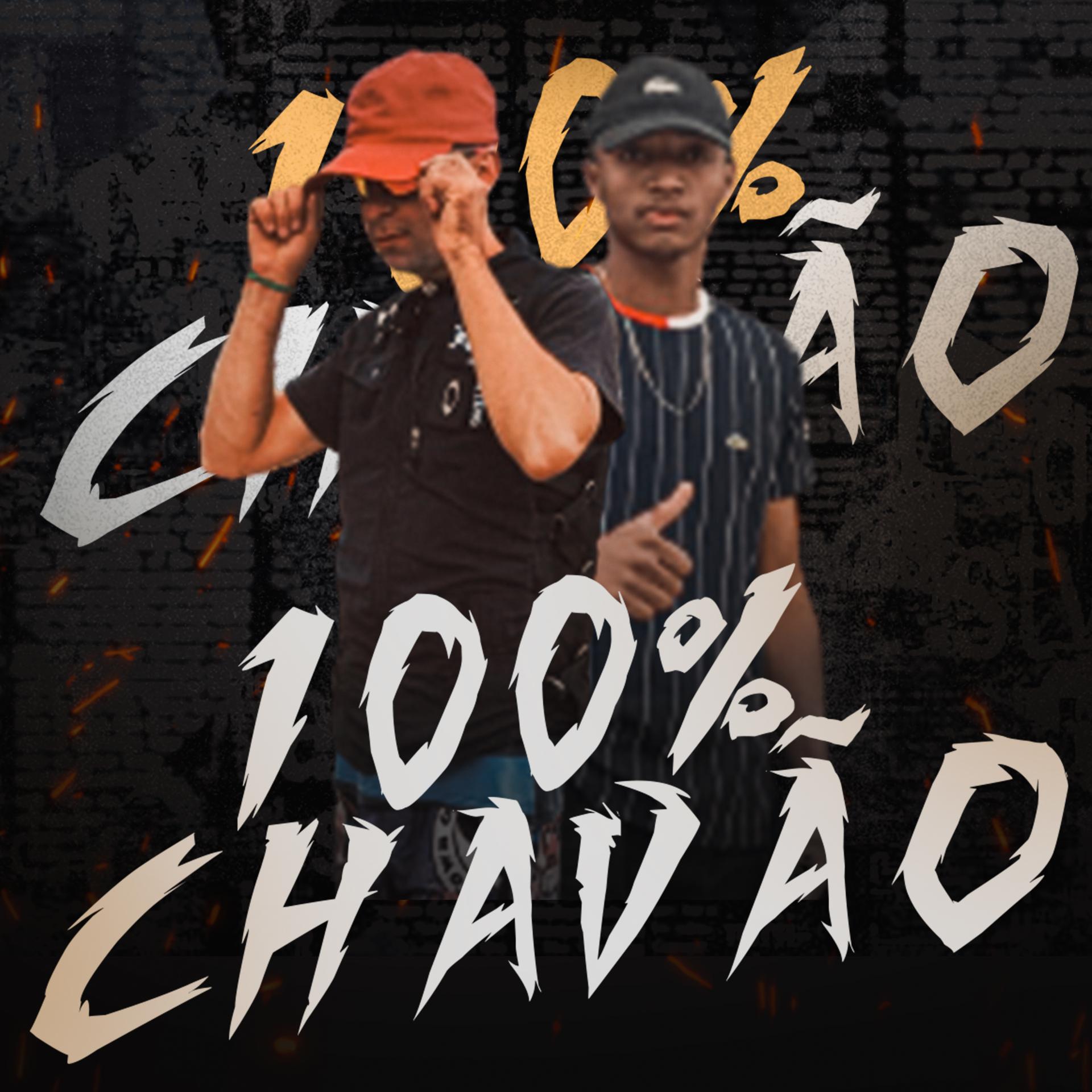 Постер альбома 100% Chavão