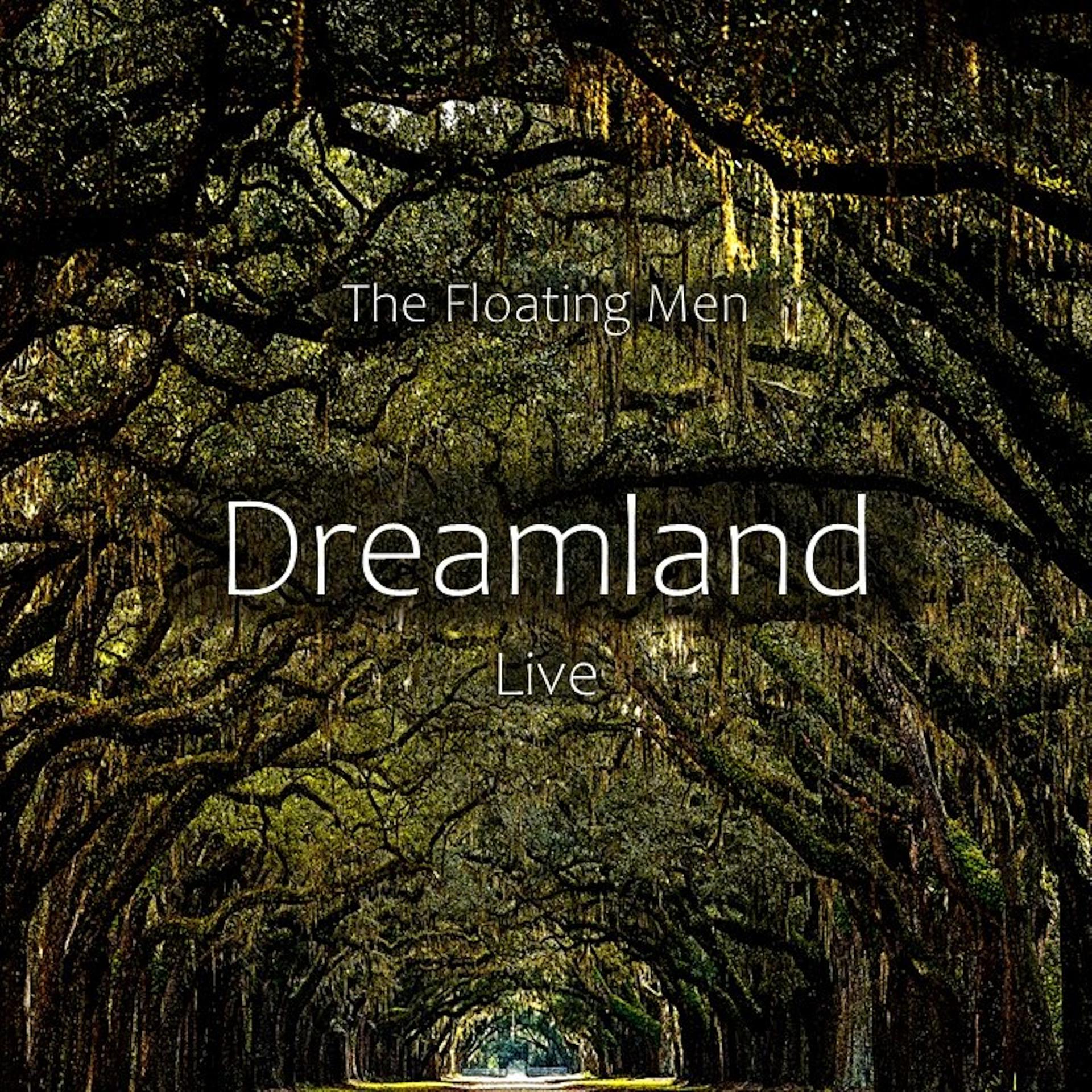 Постер альбома Dreamland (Live)