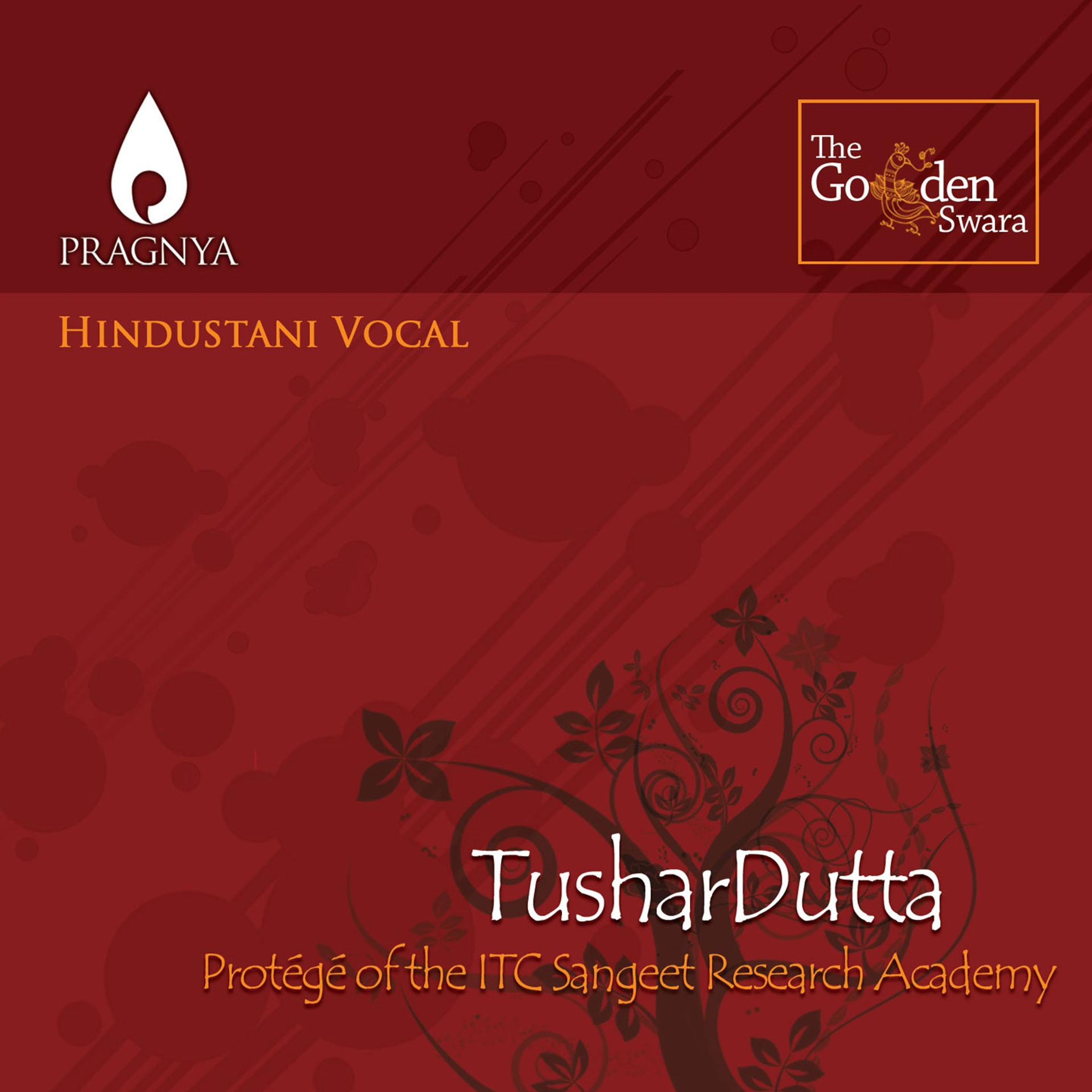 Постер альбома Tushar Dutta - Hindustani Vocal
