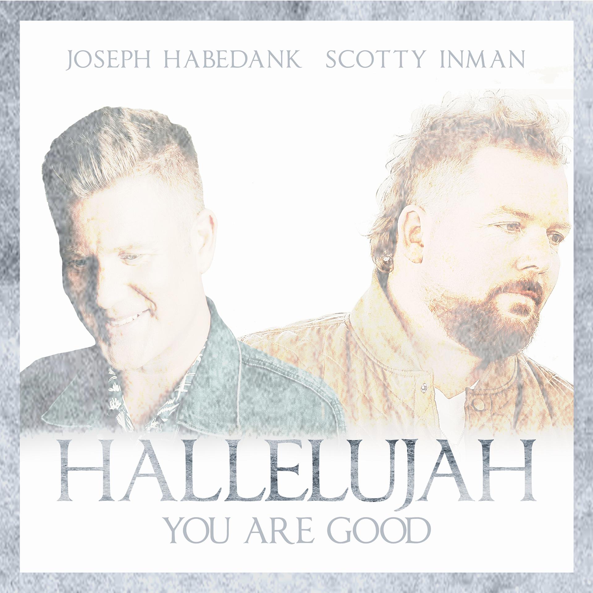 Постер альбома Hallelujah, You Are Good
