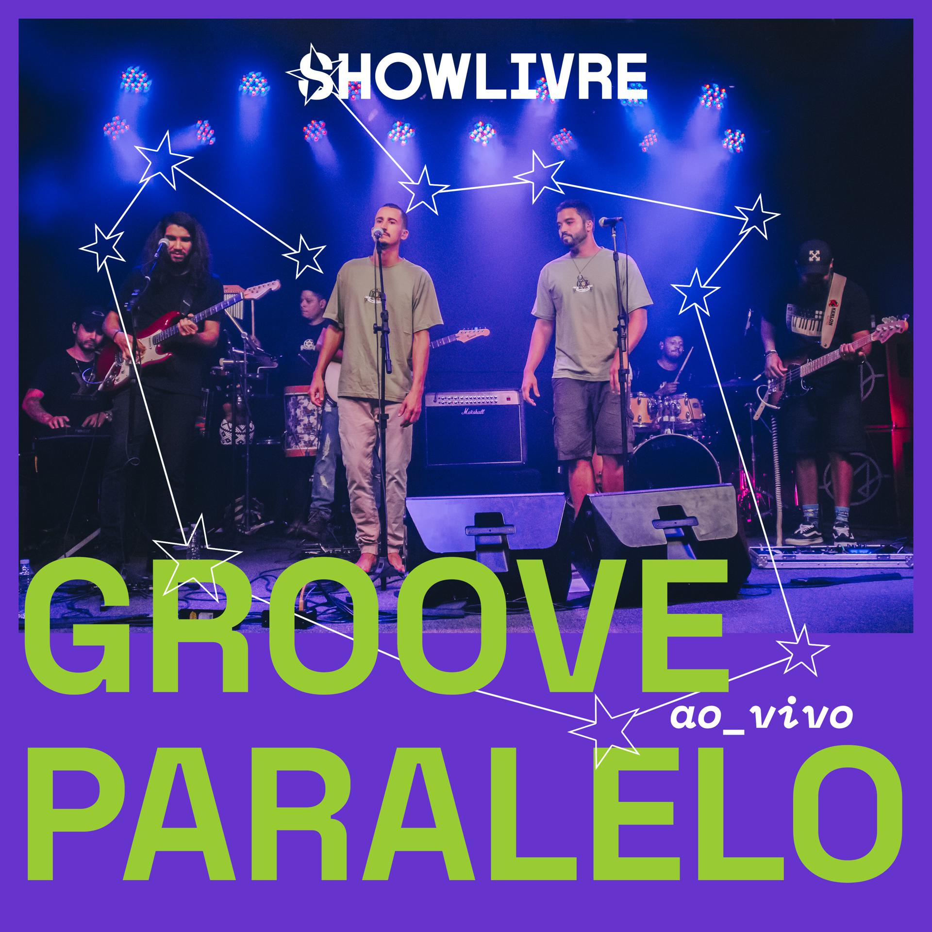 Постер альбома Groove Paralelo no Estúdio Showlivre (Ao Vivo)