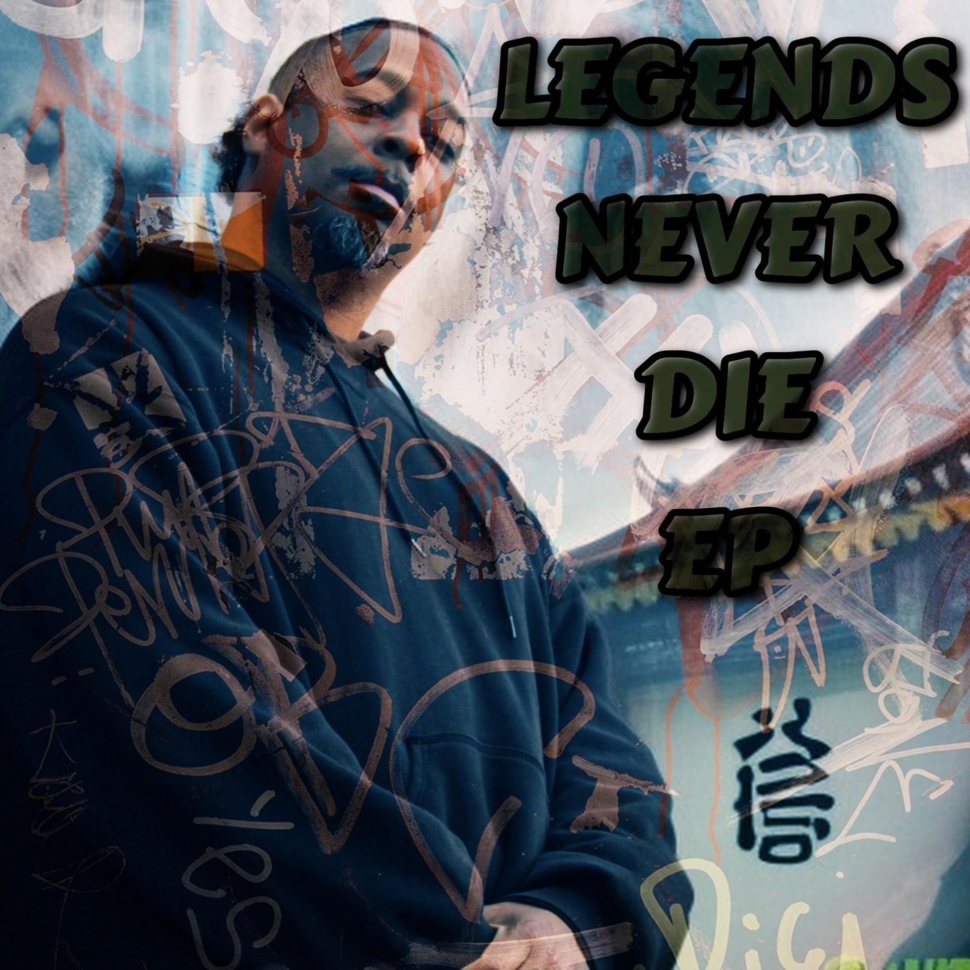 Постер альбома Legend Never Die - EP
