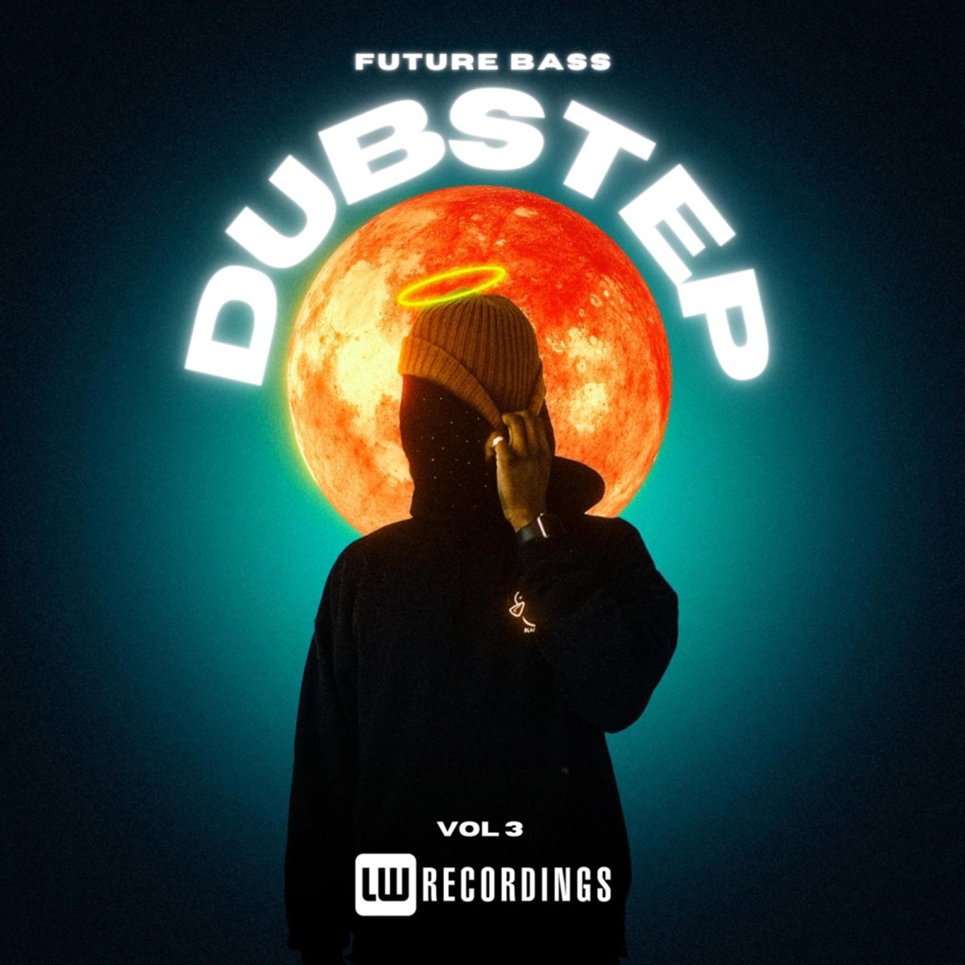 Постер альбома Future Bass: Dubstep, Vol. 03