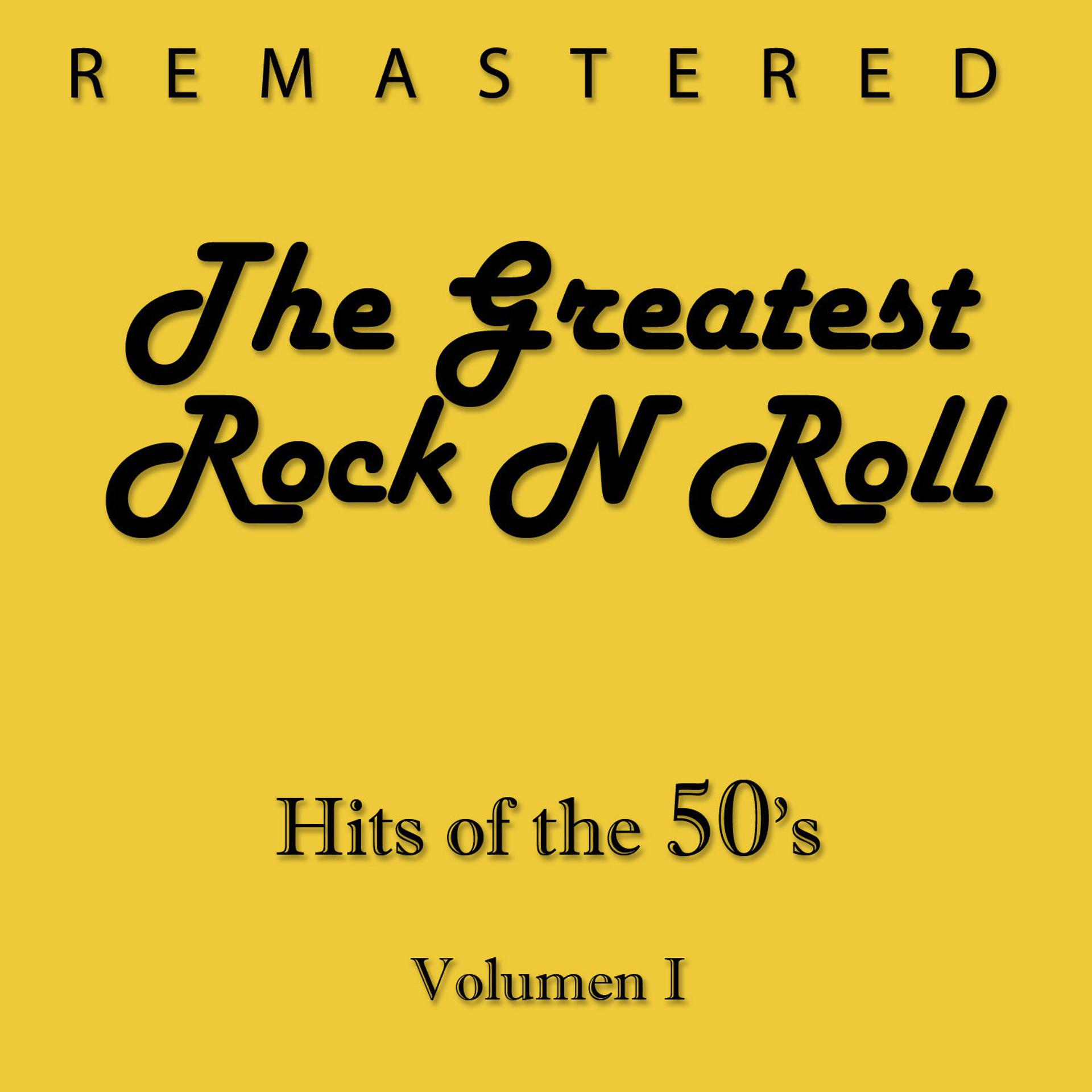 Постер альбома The Greatest Rock N Roll, Vol. 1 (Remastered)