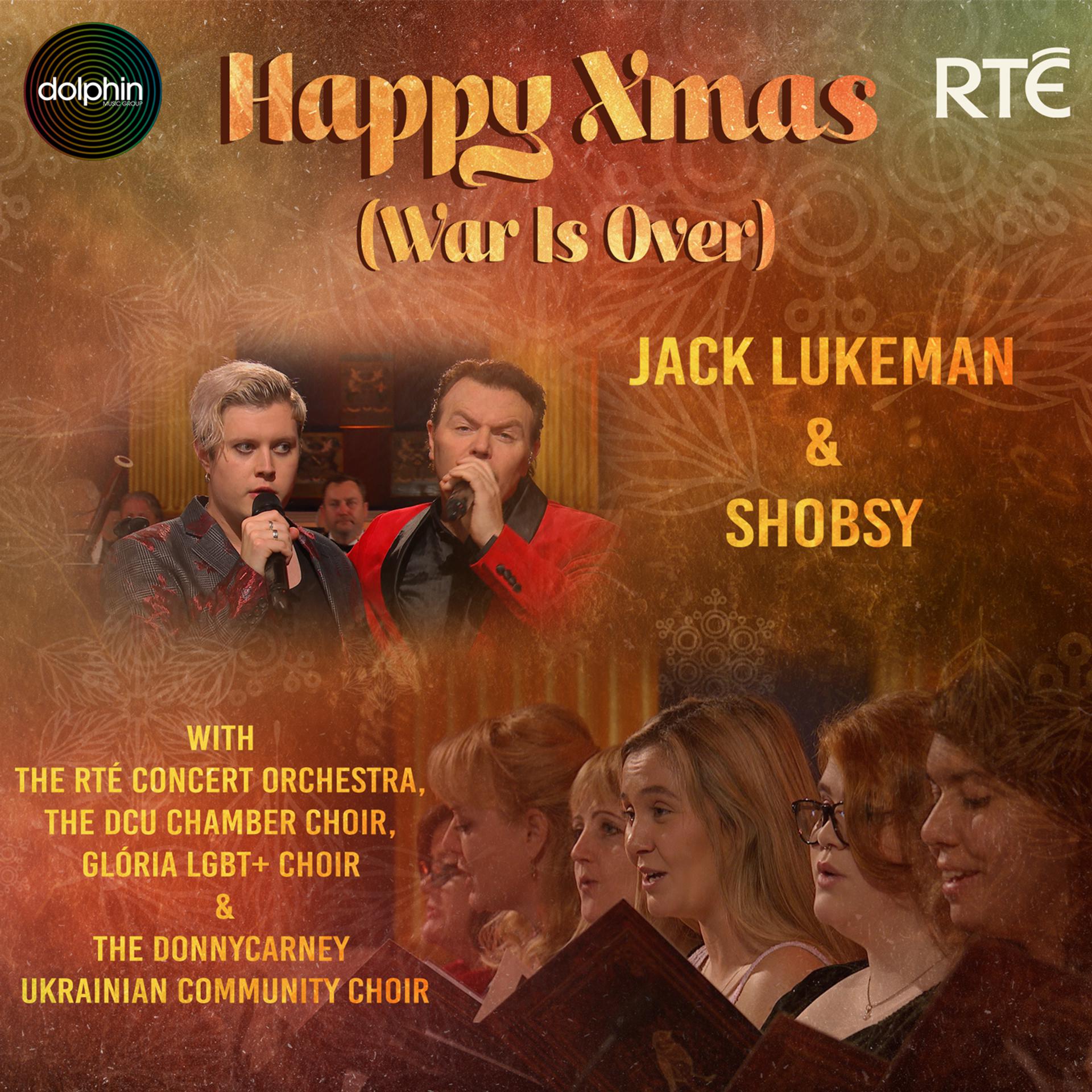 Постер альбома Happy Xmas (War Is Over) with the RTÉ Concert Orchestra, the DCU Chamber Choir, Glória LGBT+ Choir and the Donnycarney Ukrainian Community Choir