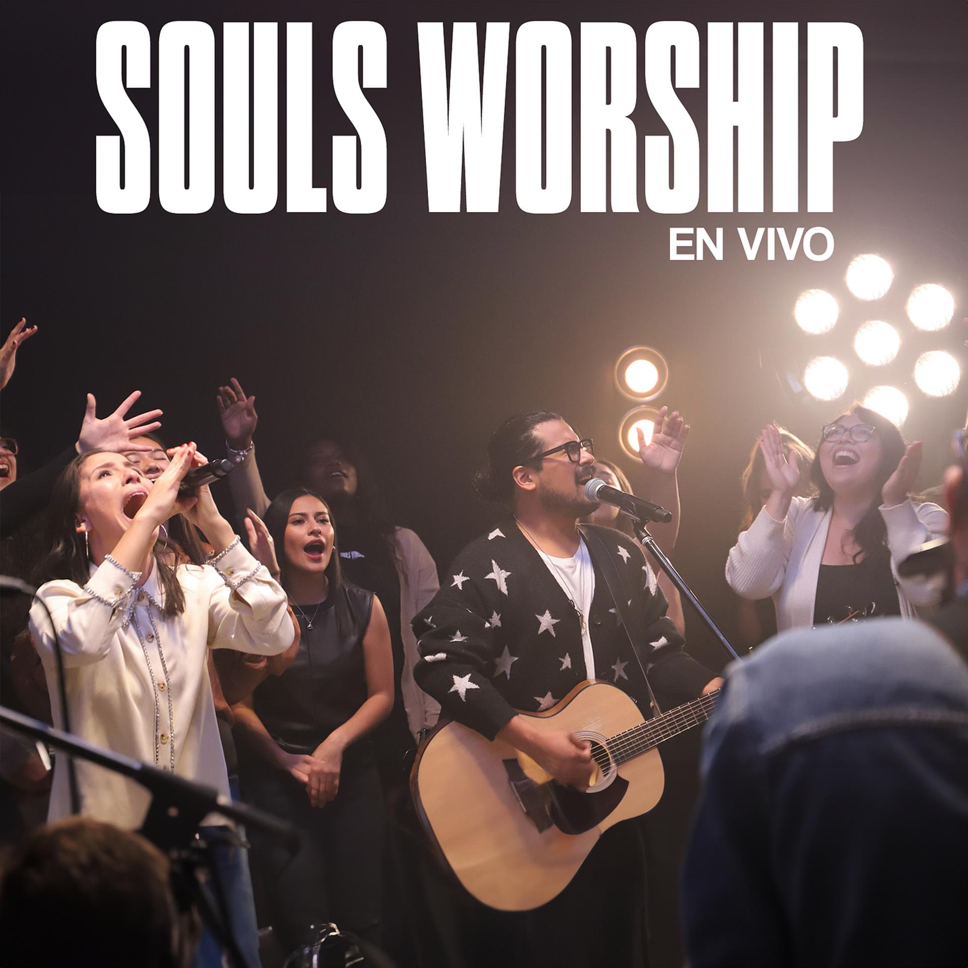 Постер альбома Souls Worship (En Vivo)