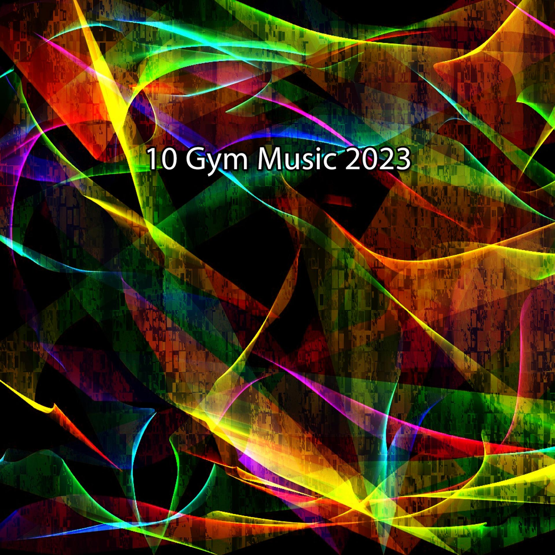 Постер альбома 10 Gym Music 2023