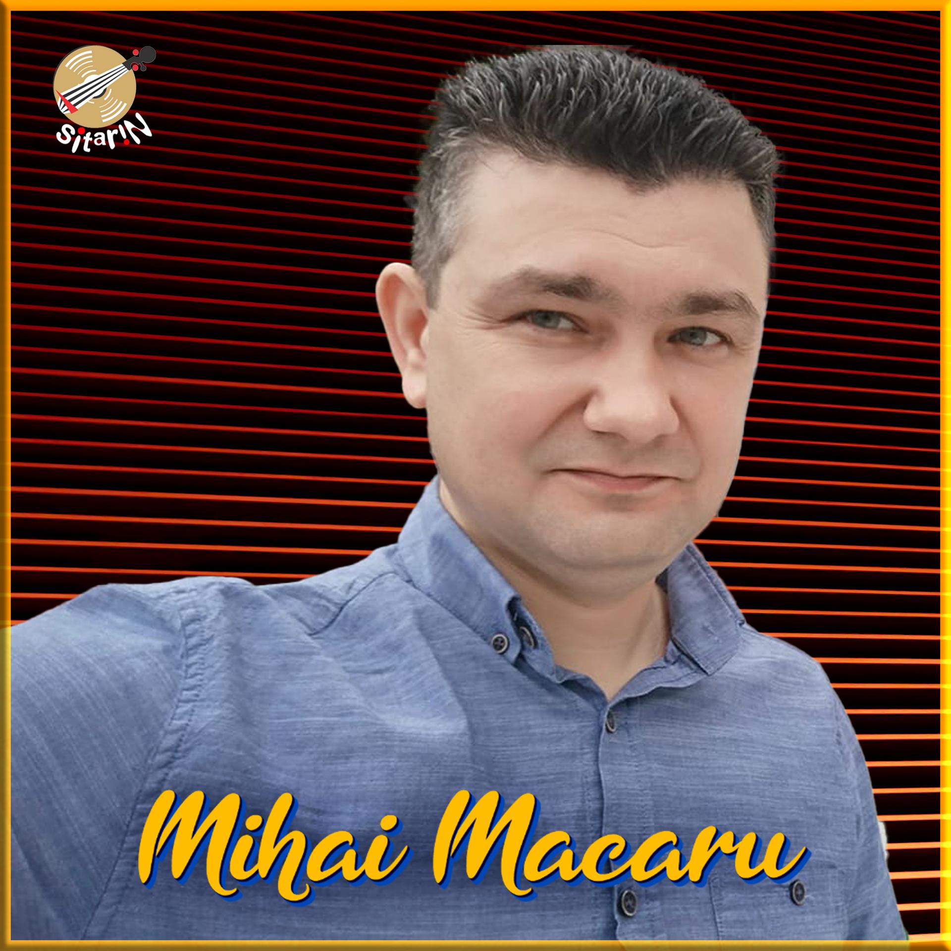 Постер альбома Mihai Macaru