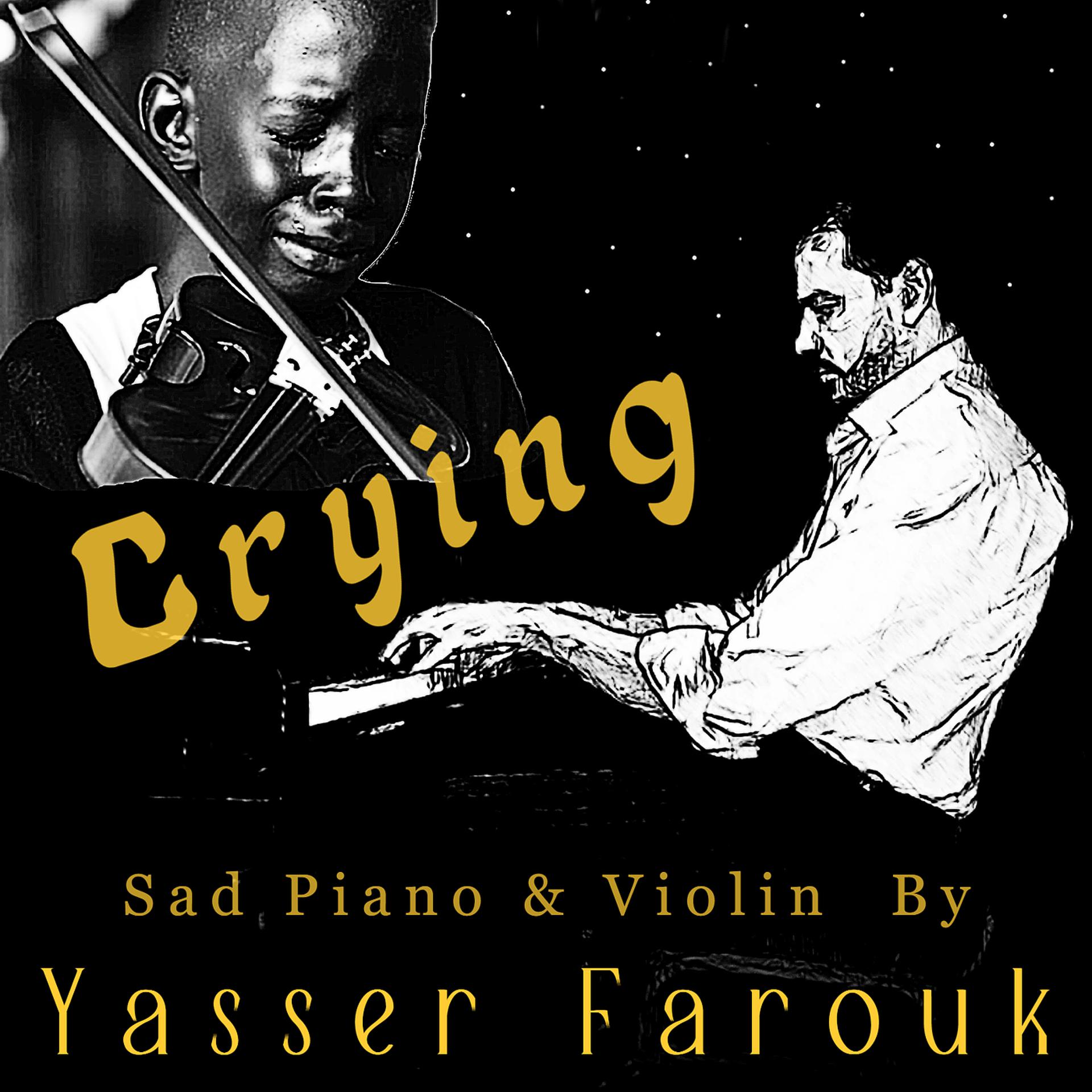 Постер альбома Sad Piano & Violin - Crying