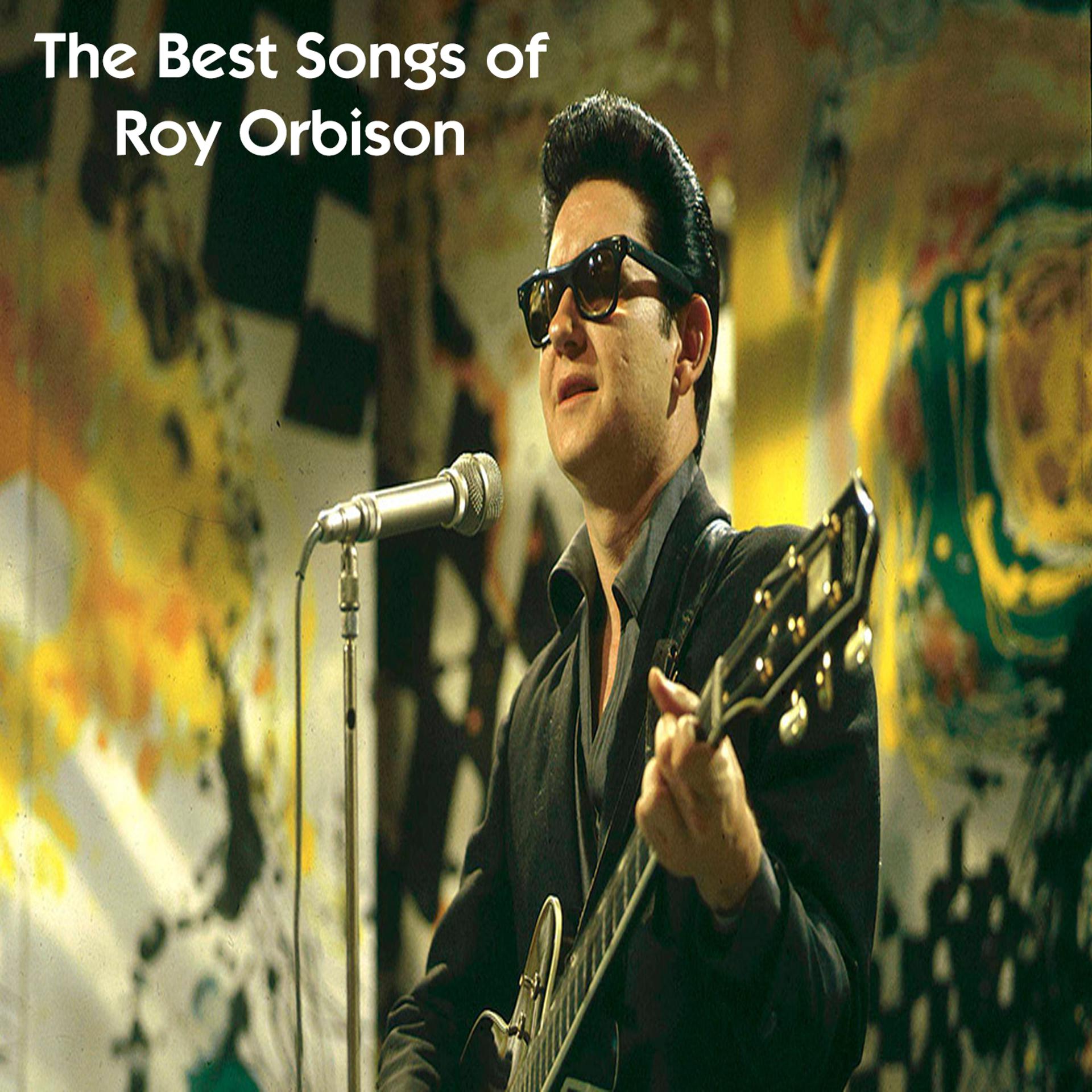 Постер альбома The Best Songs of Roy Orbison