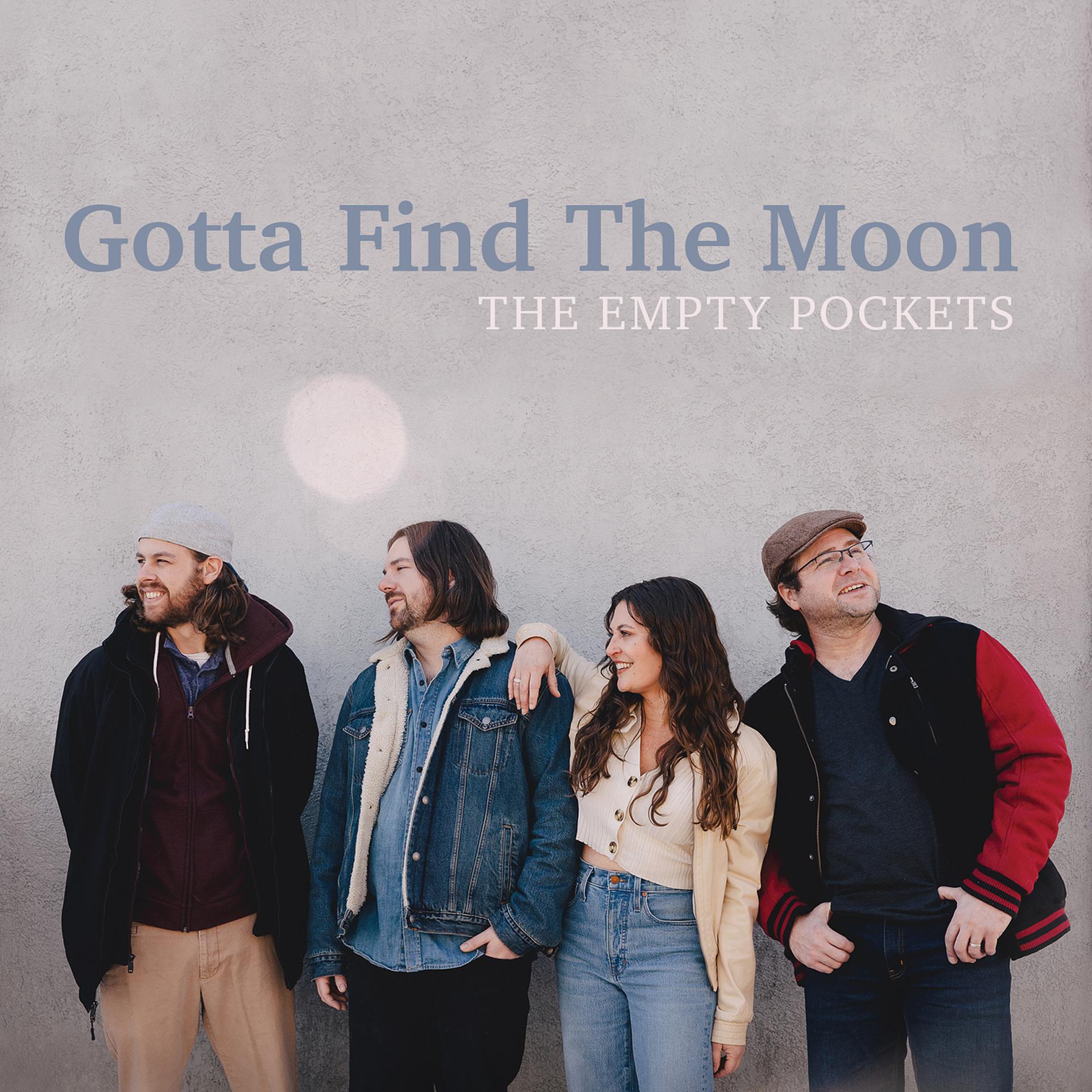 Постер альбома Gotta Find the Moon