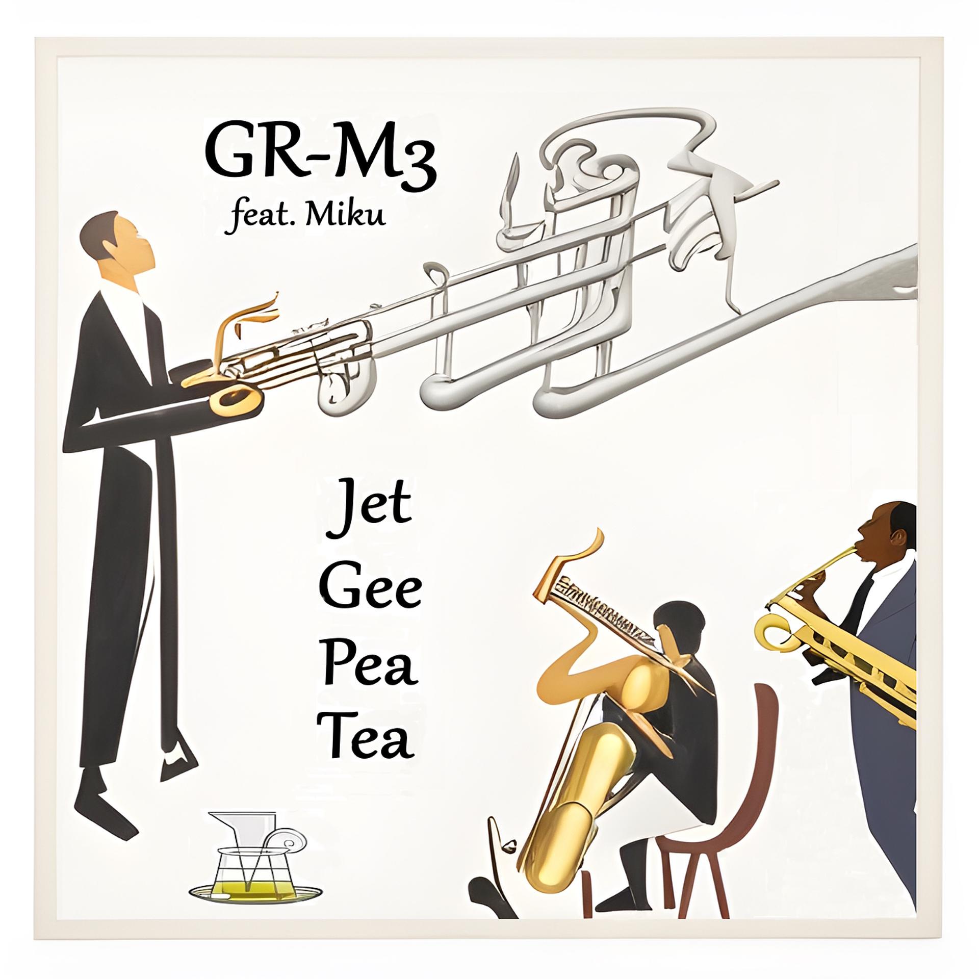 Постер альбома Jet Gee Pea Tea