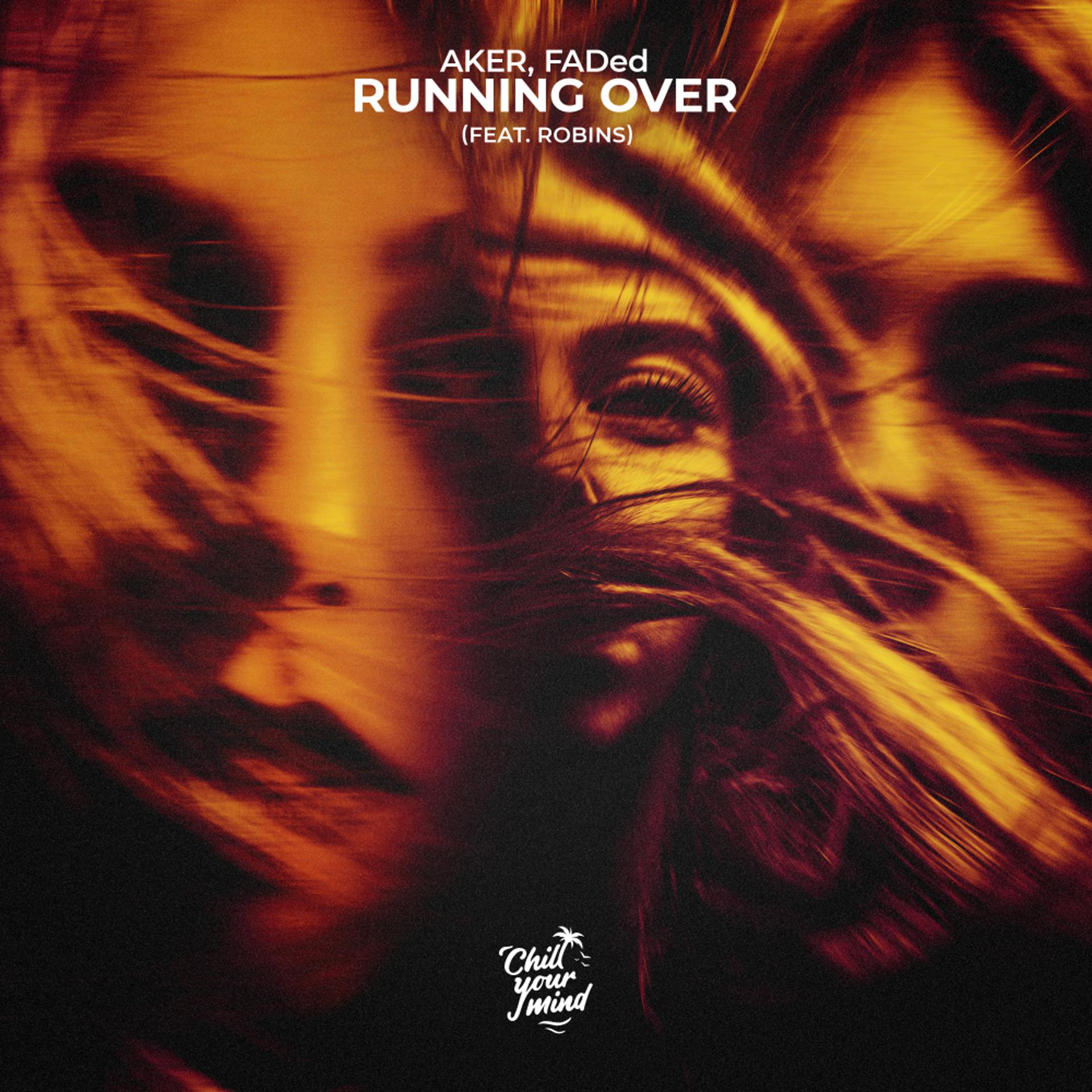 Постер альбома Running Over (feat. ROBINS)