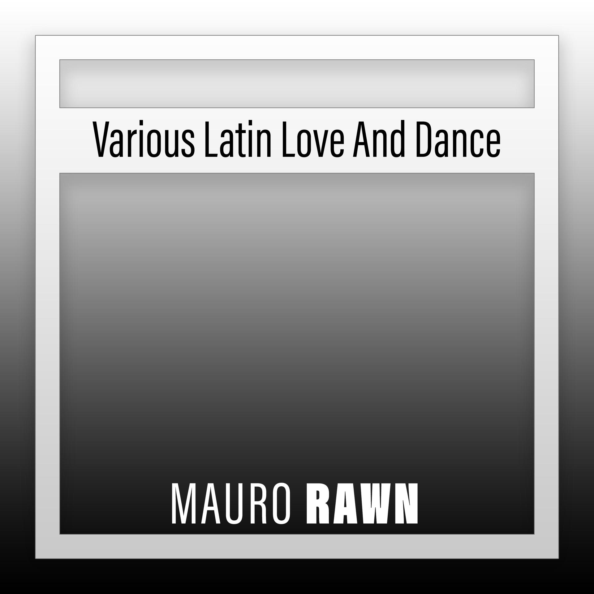 Постер альбома Various Latin Love And Dance