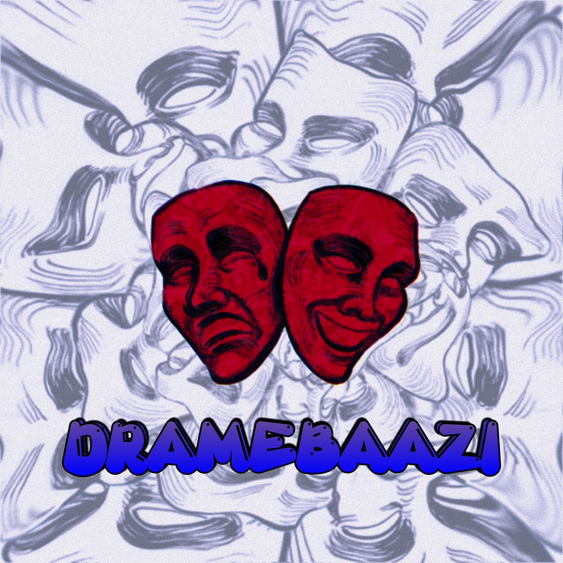 Постер альбома Dramebaazi