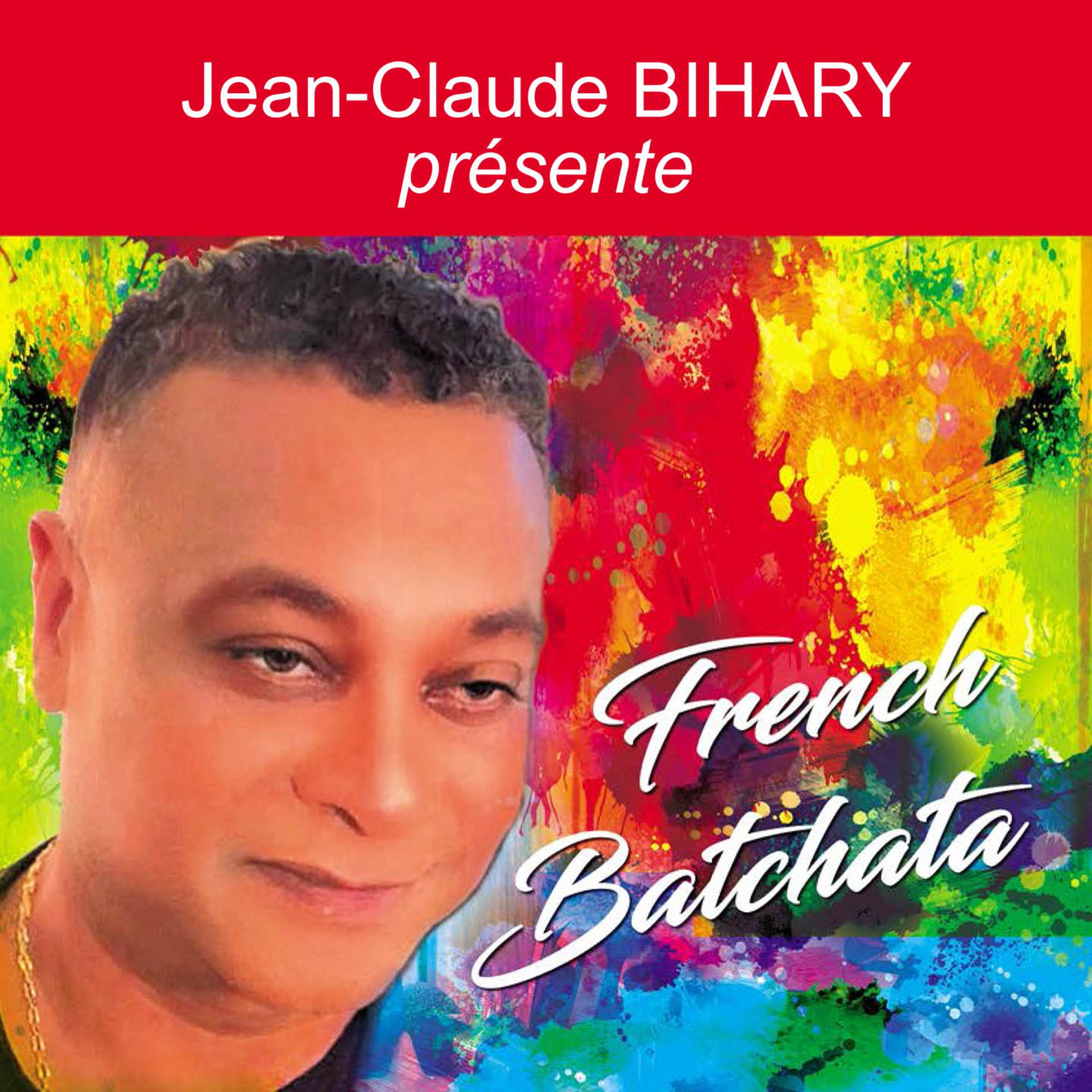 Постер альбома Jean Claude Bihary french batchata