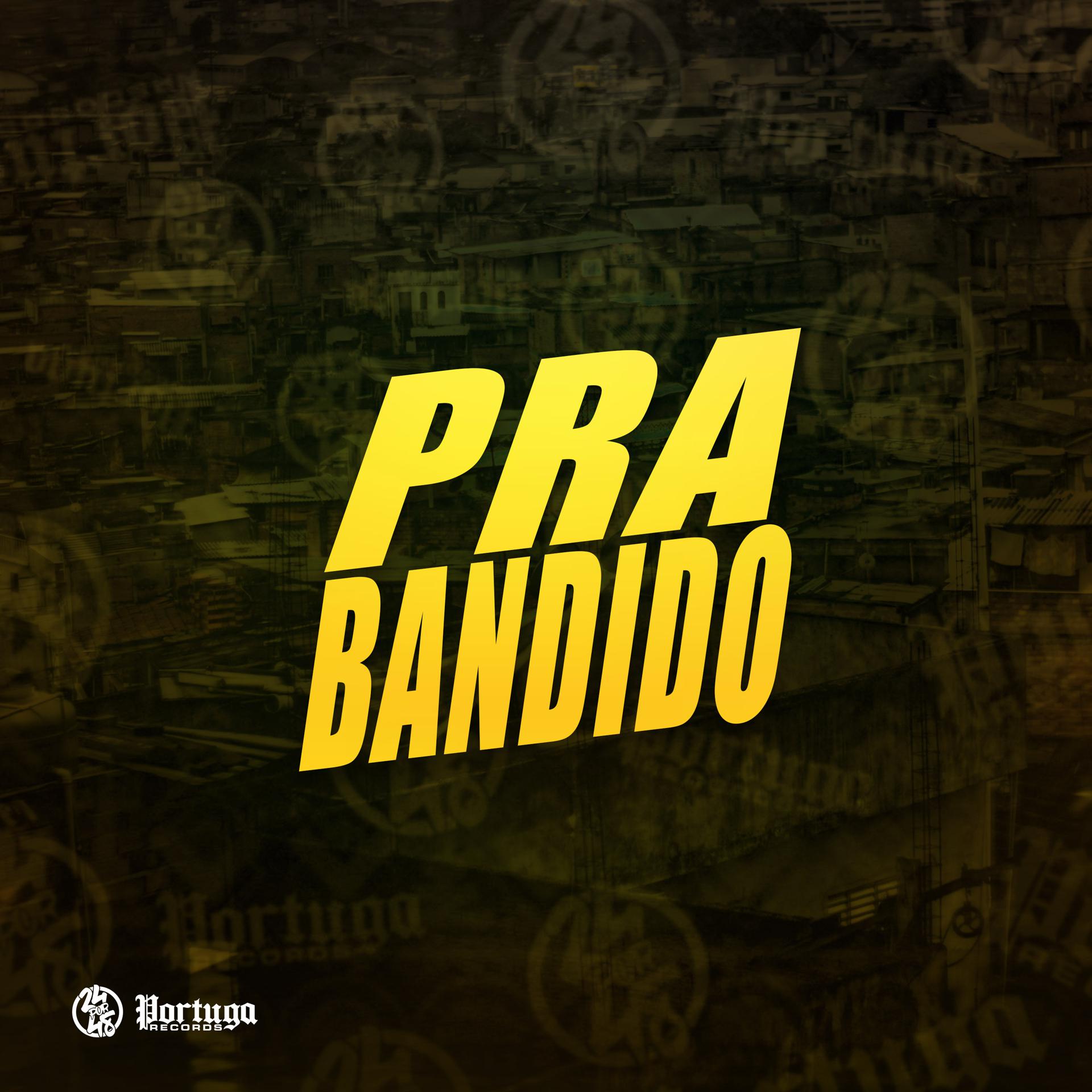 Постер альбома Pra Bandido