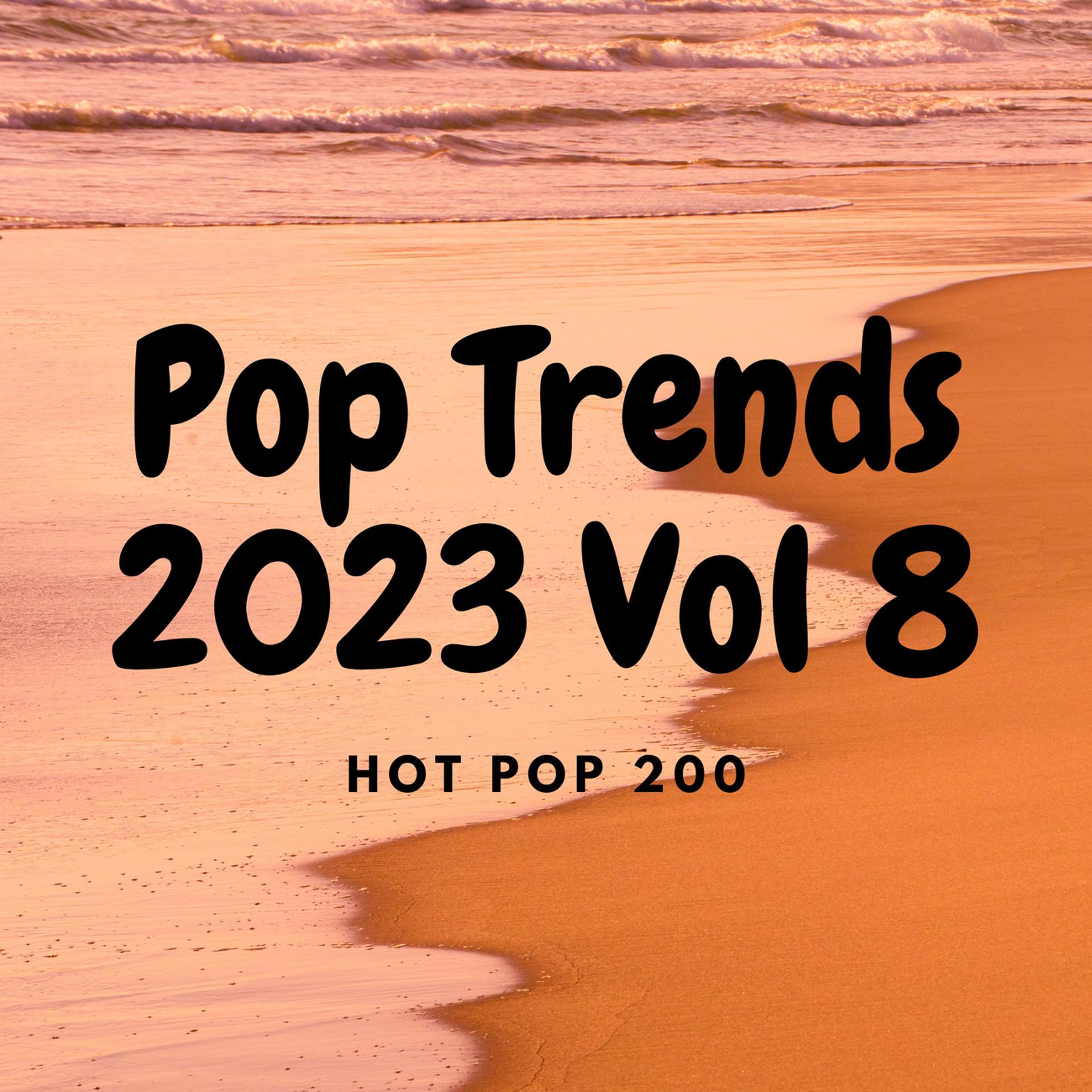 Постер альбома Pop Trends 2023 Vol 8