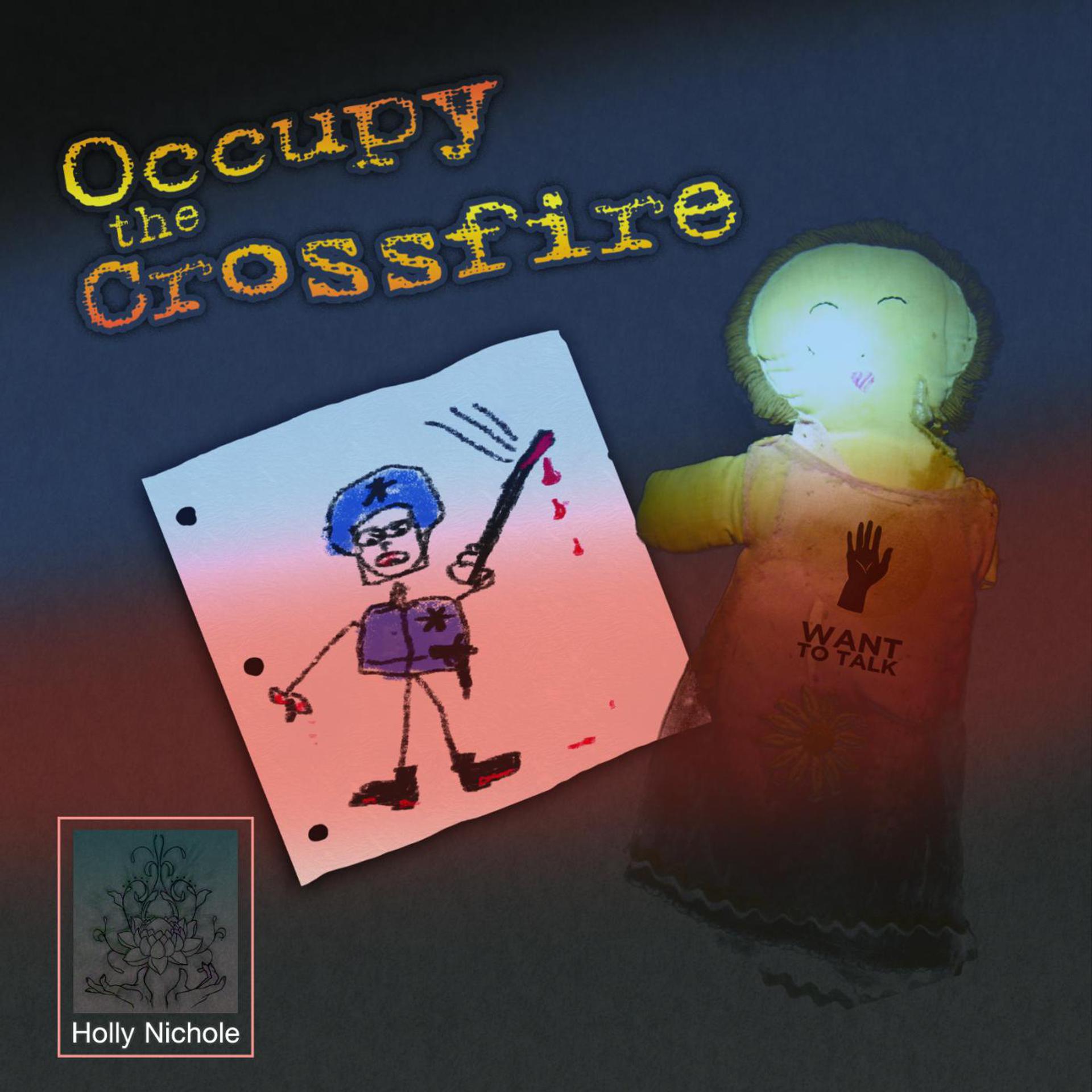 Постер альбома Occupy the Crossfire