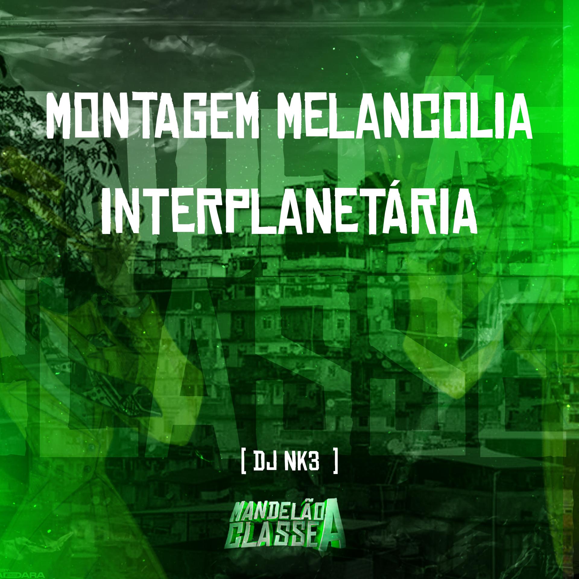 Постер альбома Montagem Melancolia Interplanetária