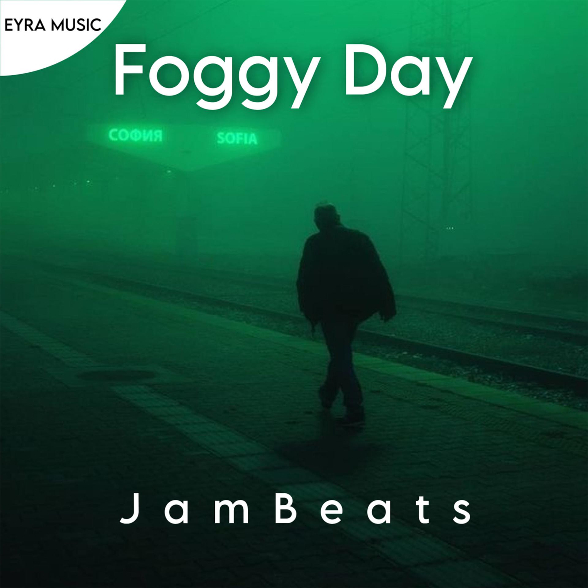 Постер альбома Foggy Day