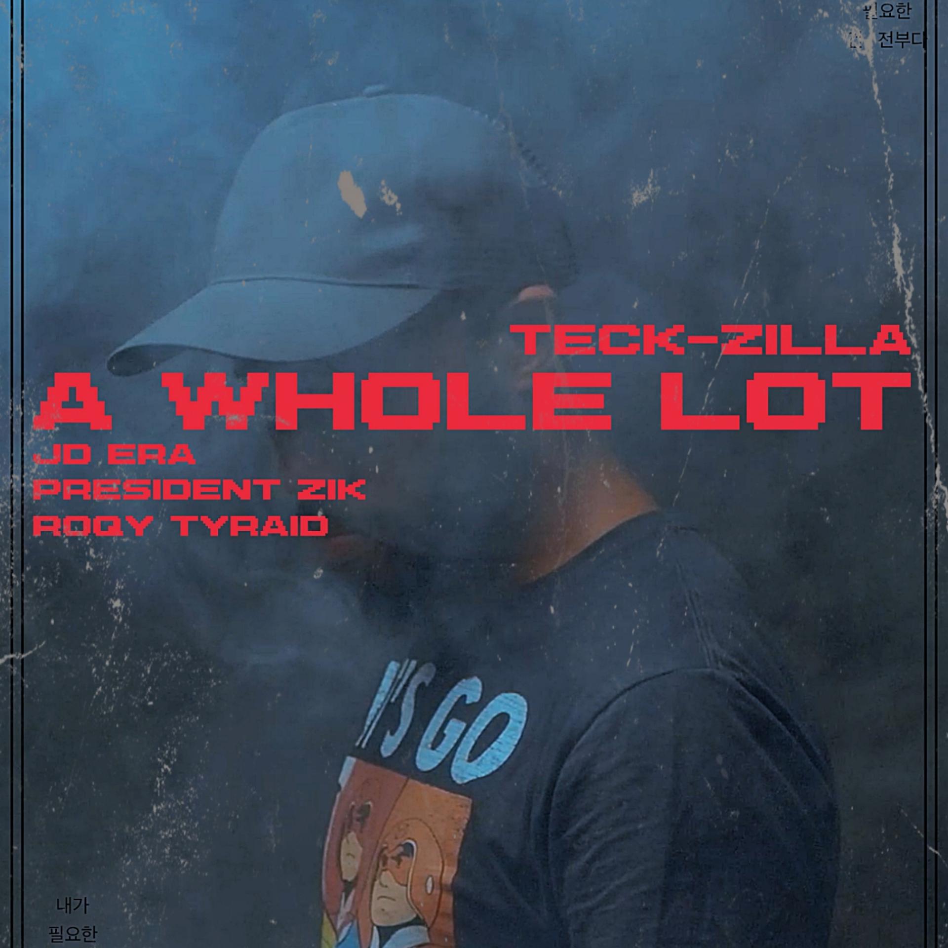 Постер альбома A Whole Lot (feat. JD Era, President Zik & Roqy Tyraid)