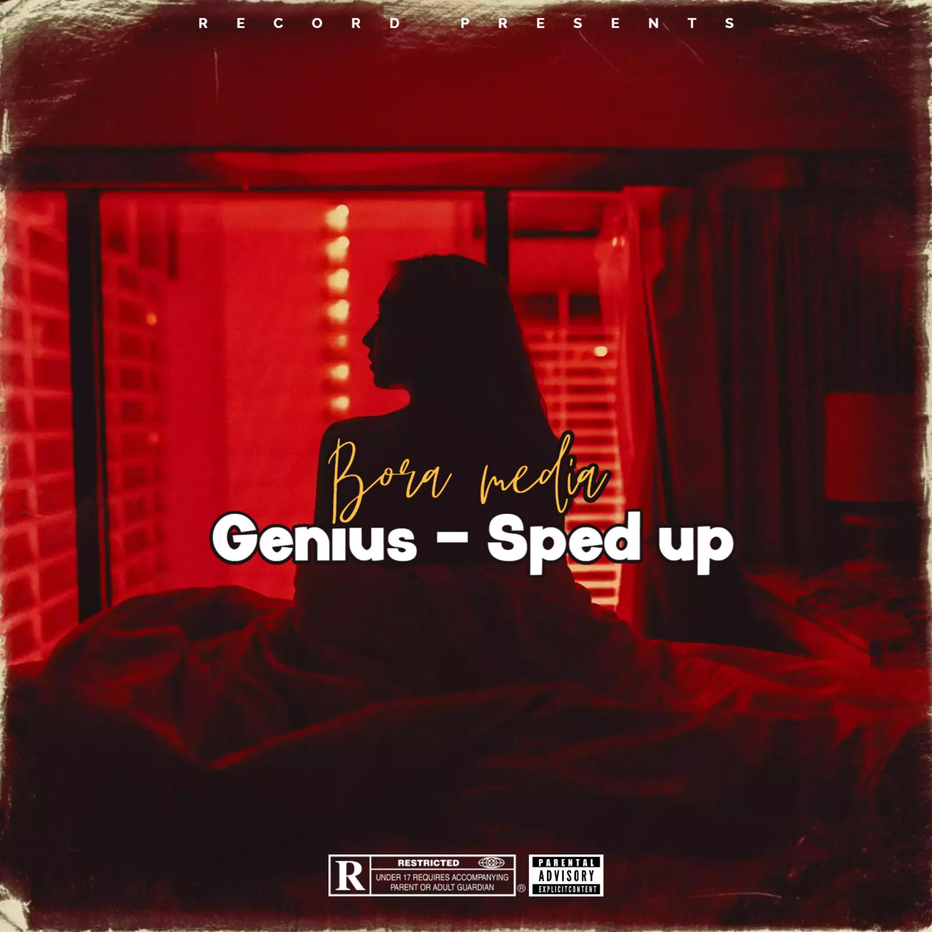 Постер альбома Genius - Sped Up