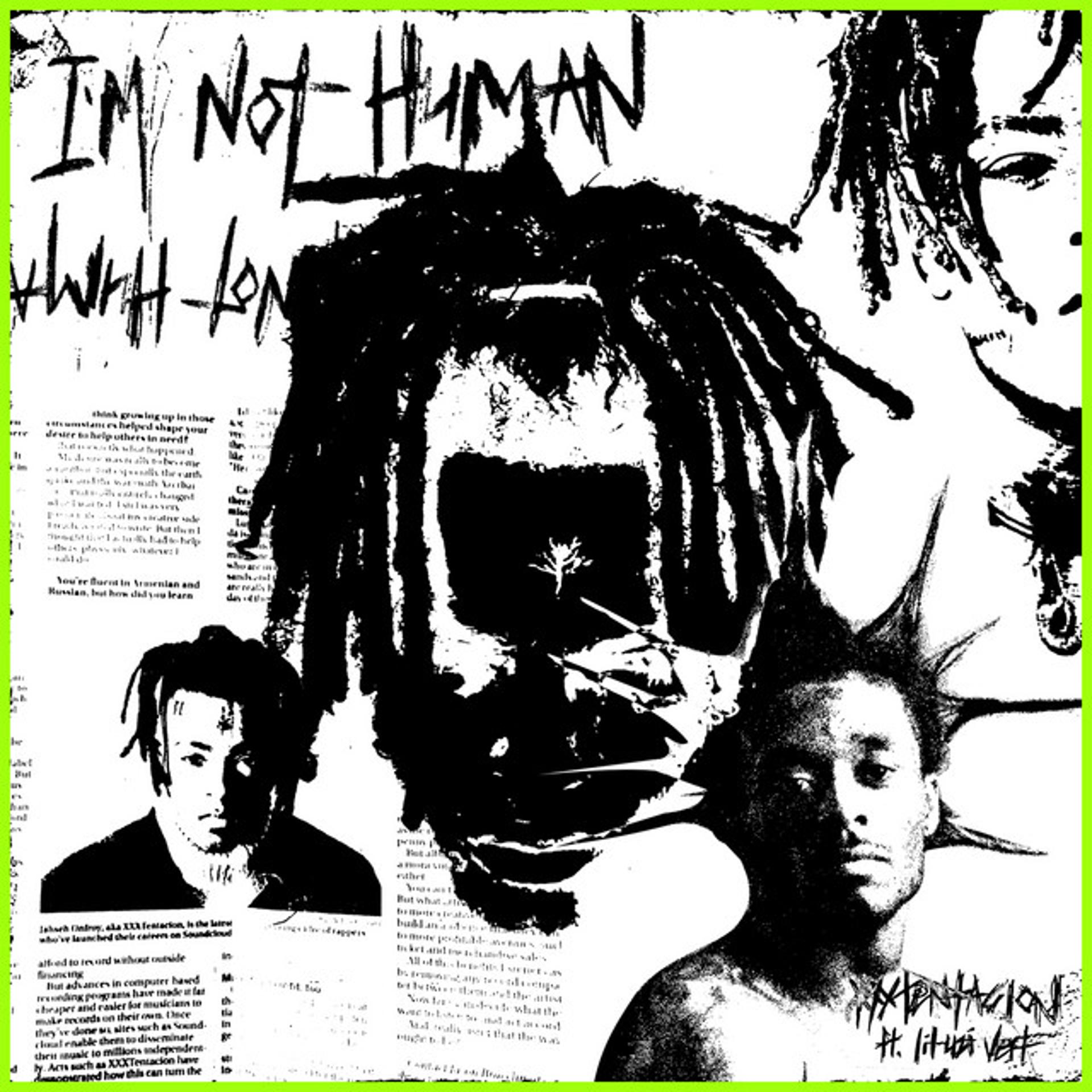 Постер альбома I'm Not Human (feat. Lil Uzi Vert)