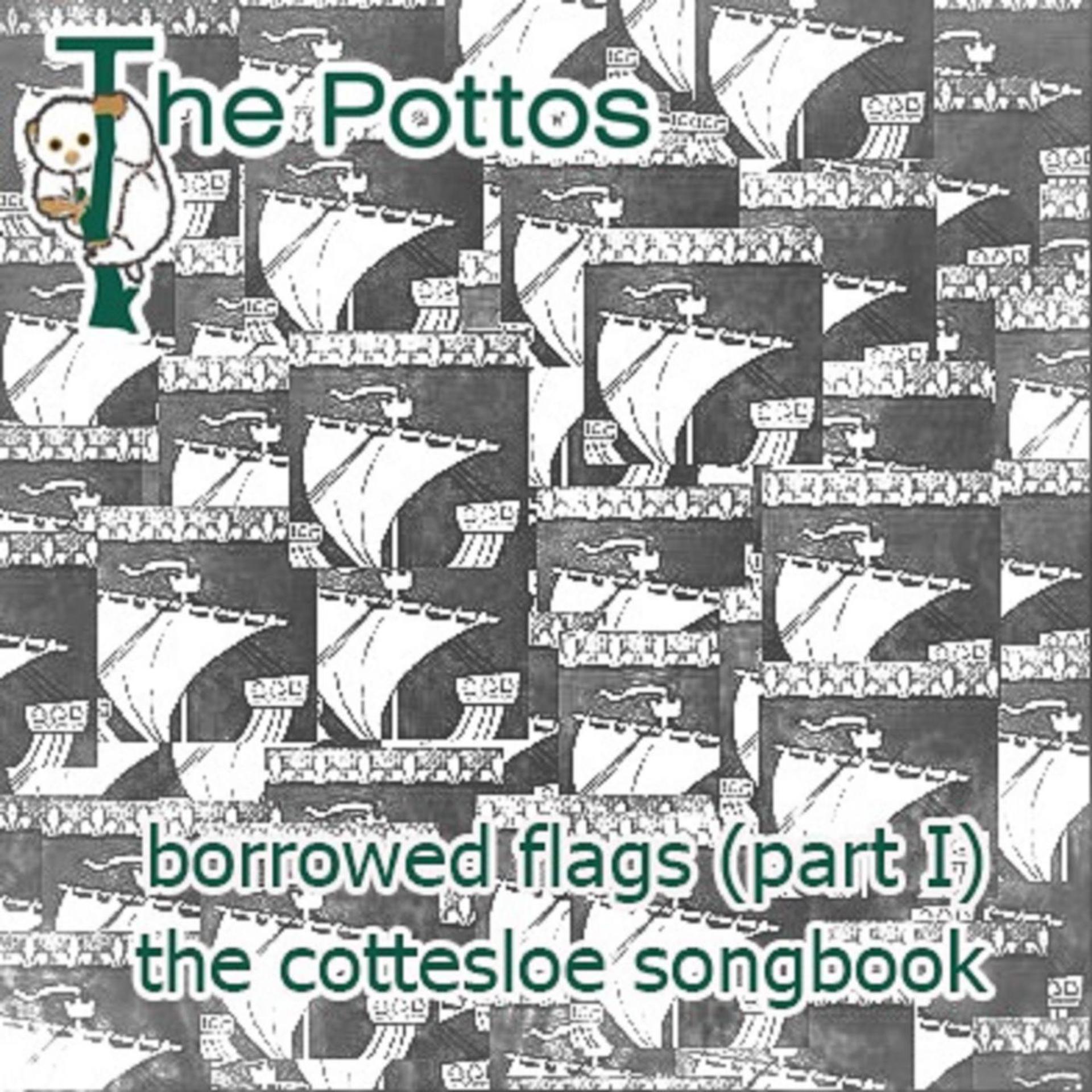 Постер альбома Borrowed Flags Part I - The Cottesloe Songbook