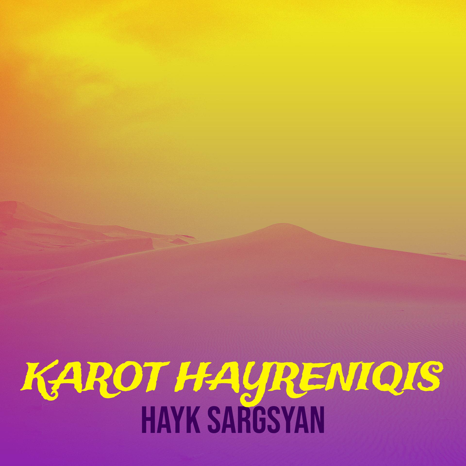 Постер альбома Karot Hayreniqis
