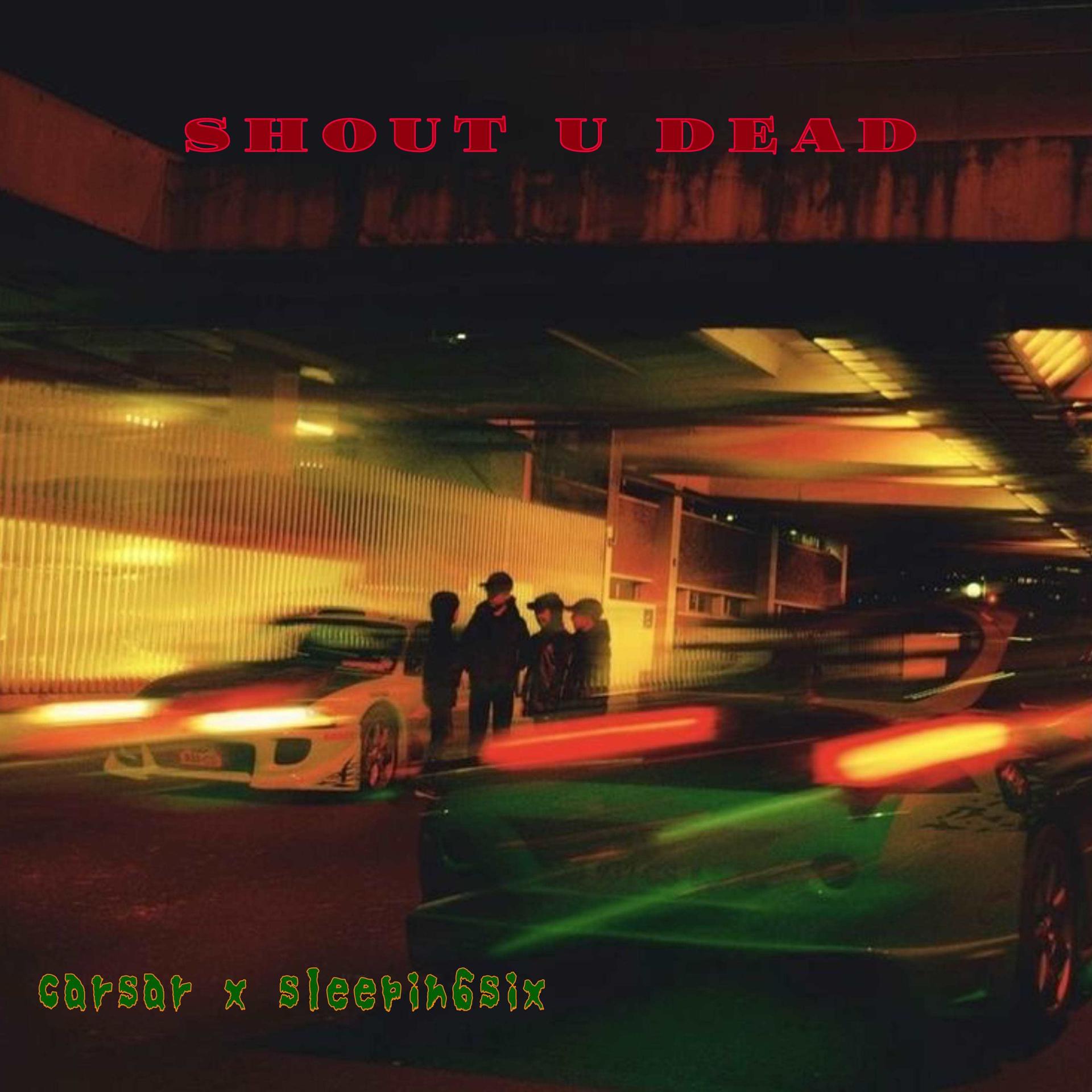Постер альбома Shout U Dead