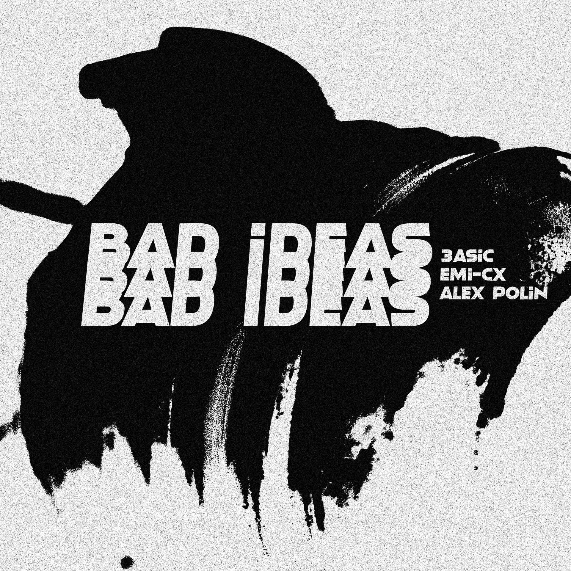 Постер альбома Bad Ideas