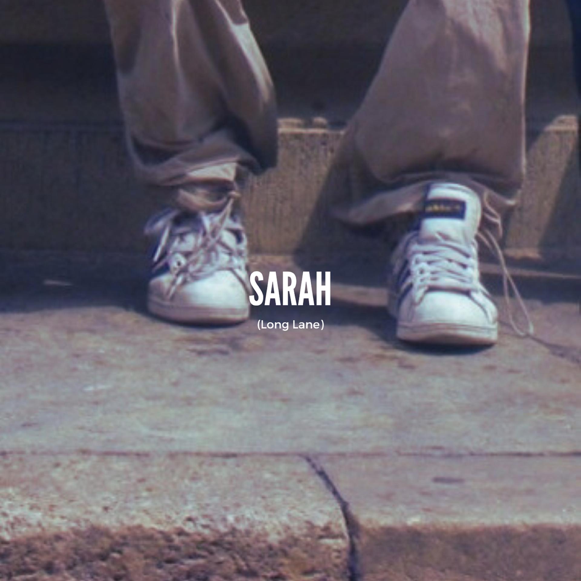 Постер альбома Sarah (Long Lane)