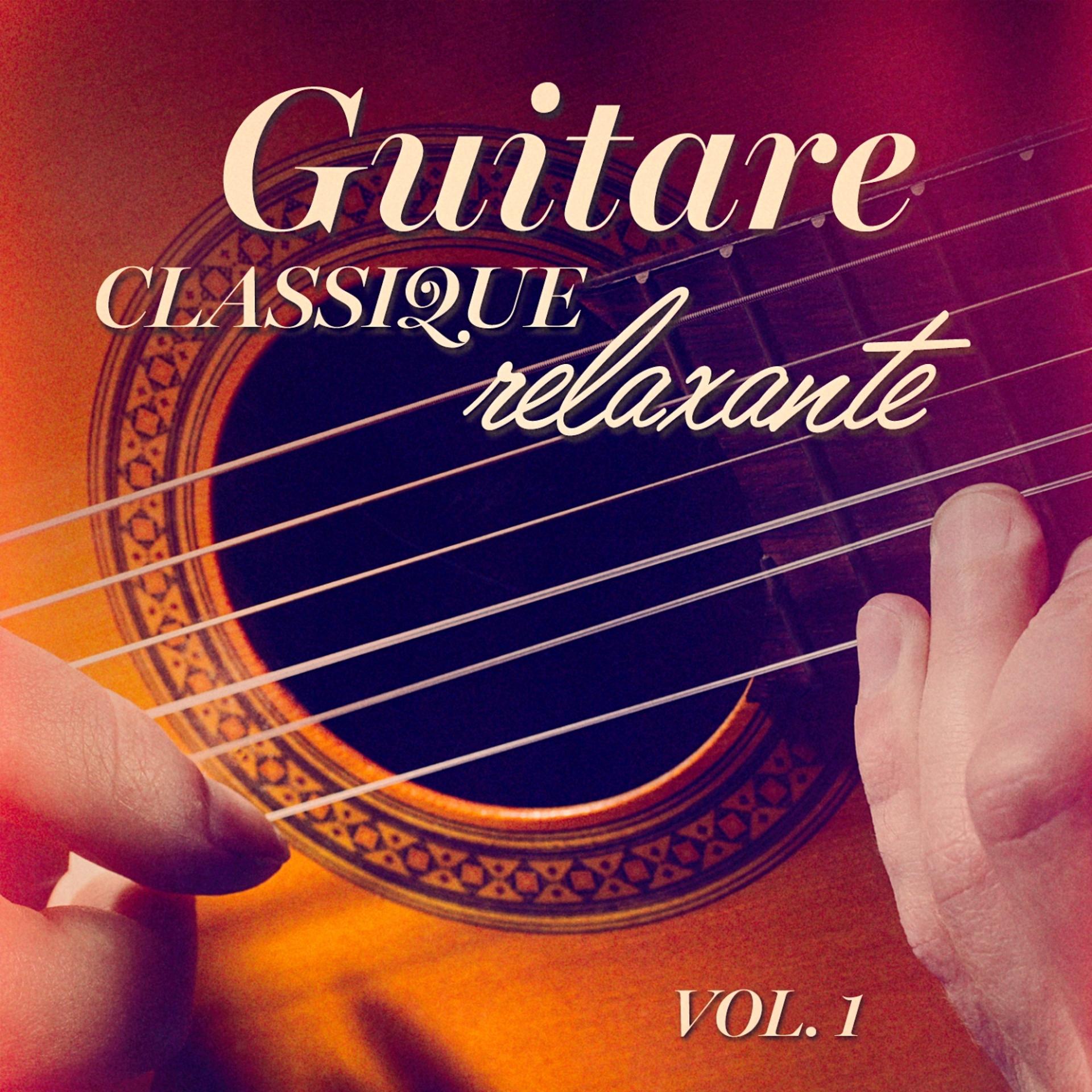 Постер альбома Guitare classique relaxante, Vol. 1