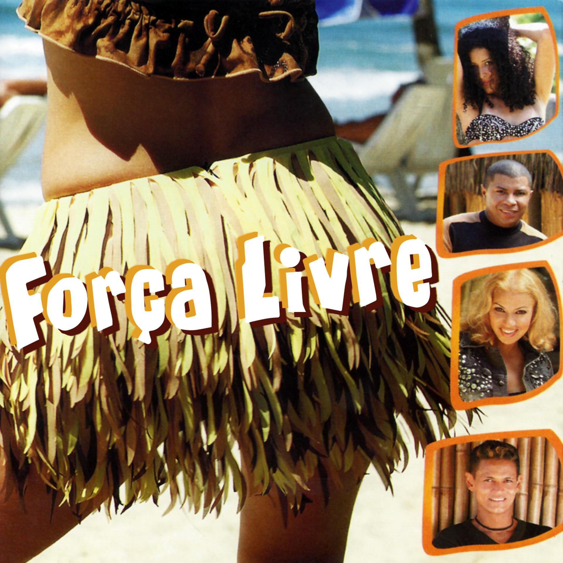 Постер альбома Força Livre