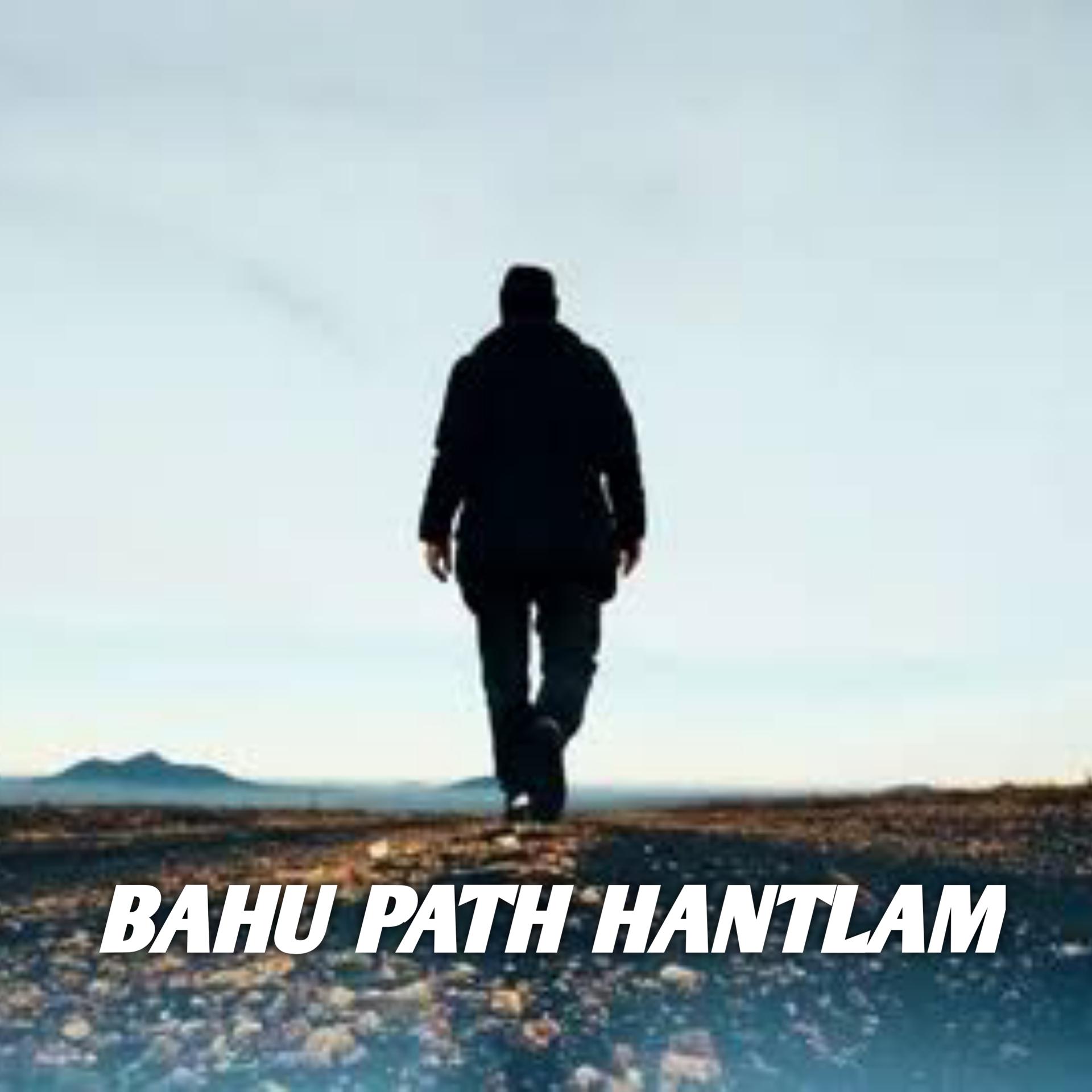 Постер альбома BAHU PATH HANTLAM