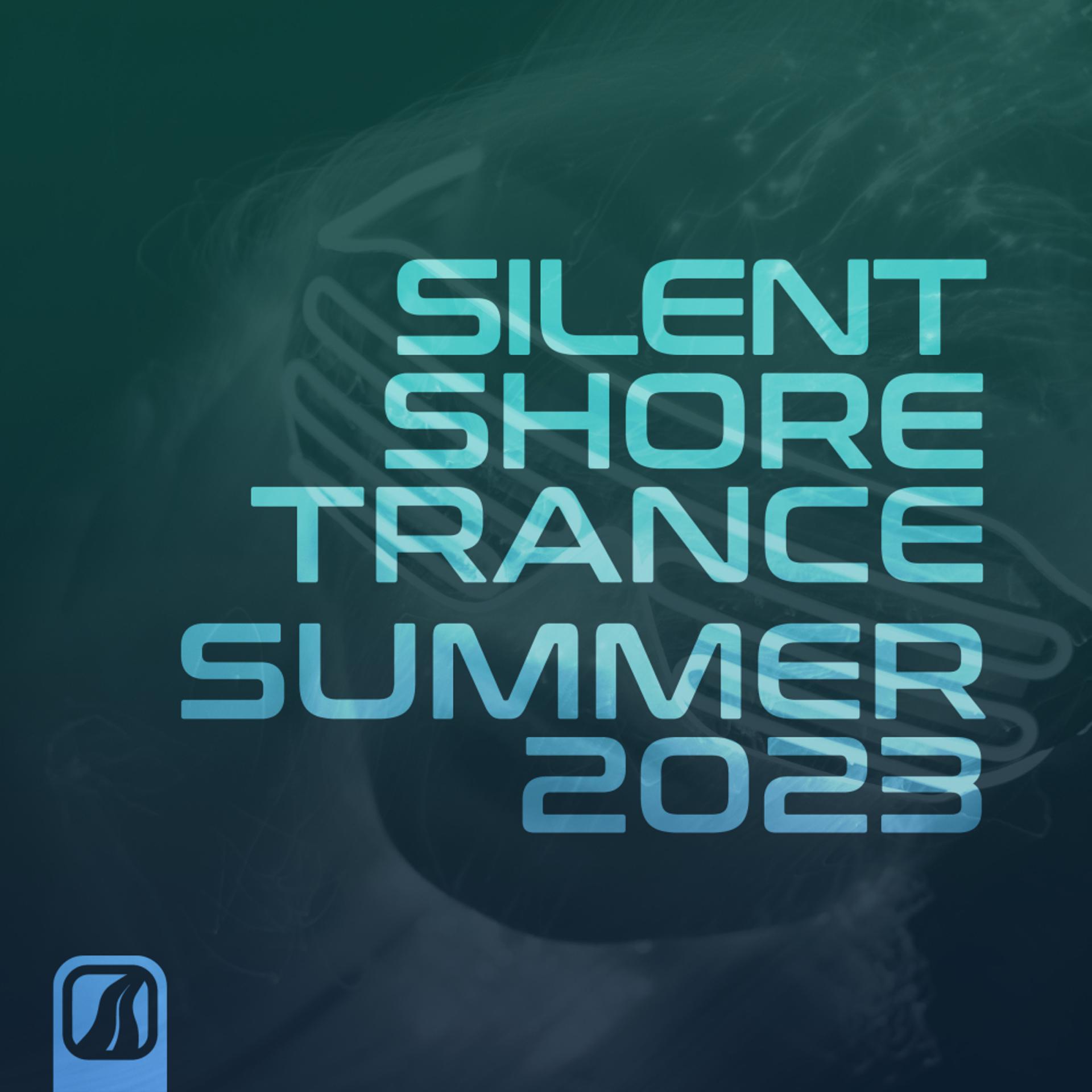 Постер альбома Silent Shore Trance - Summer 2023
