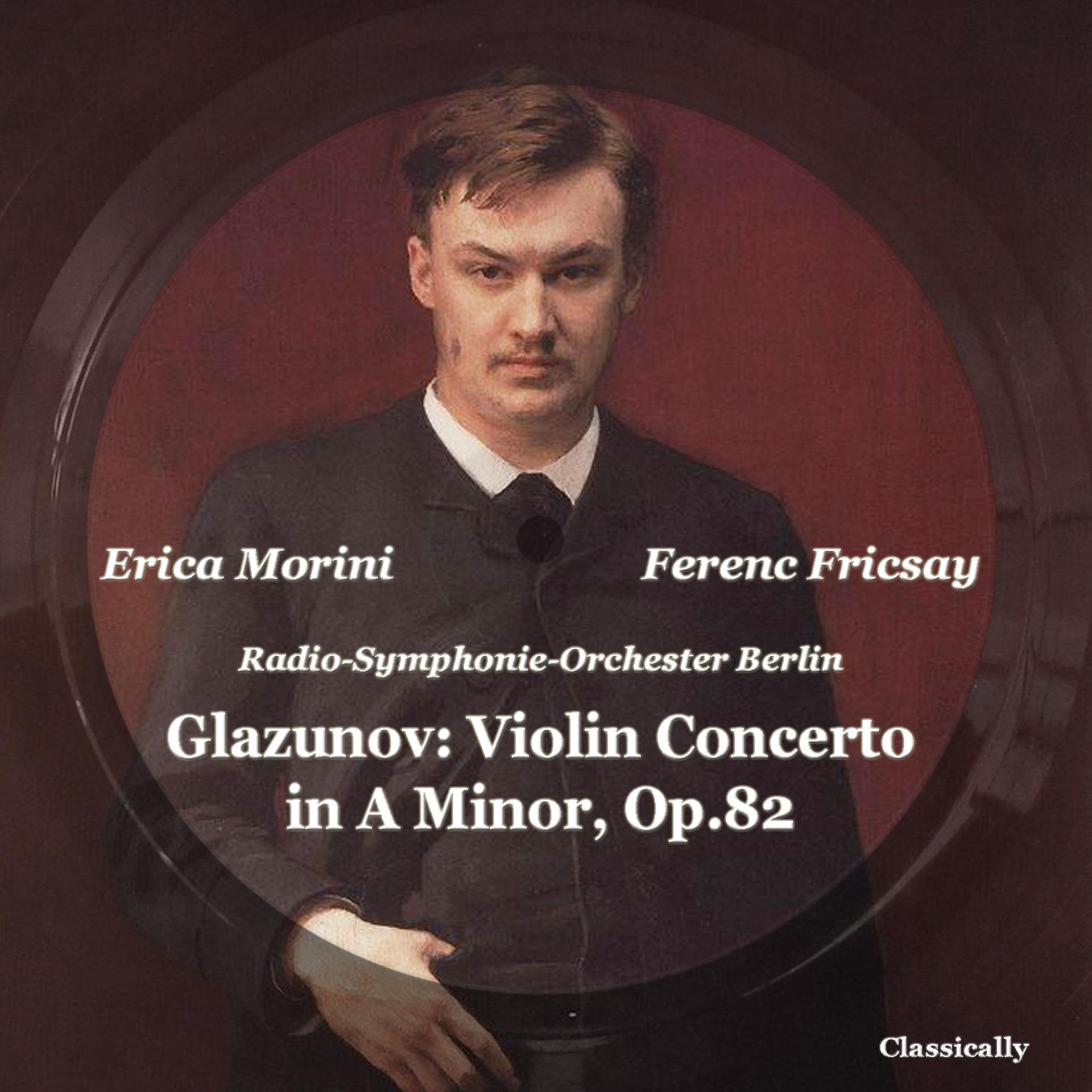 Постер альбома Glazunov: Violin Concerto, A Minor, Op. 82