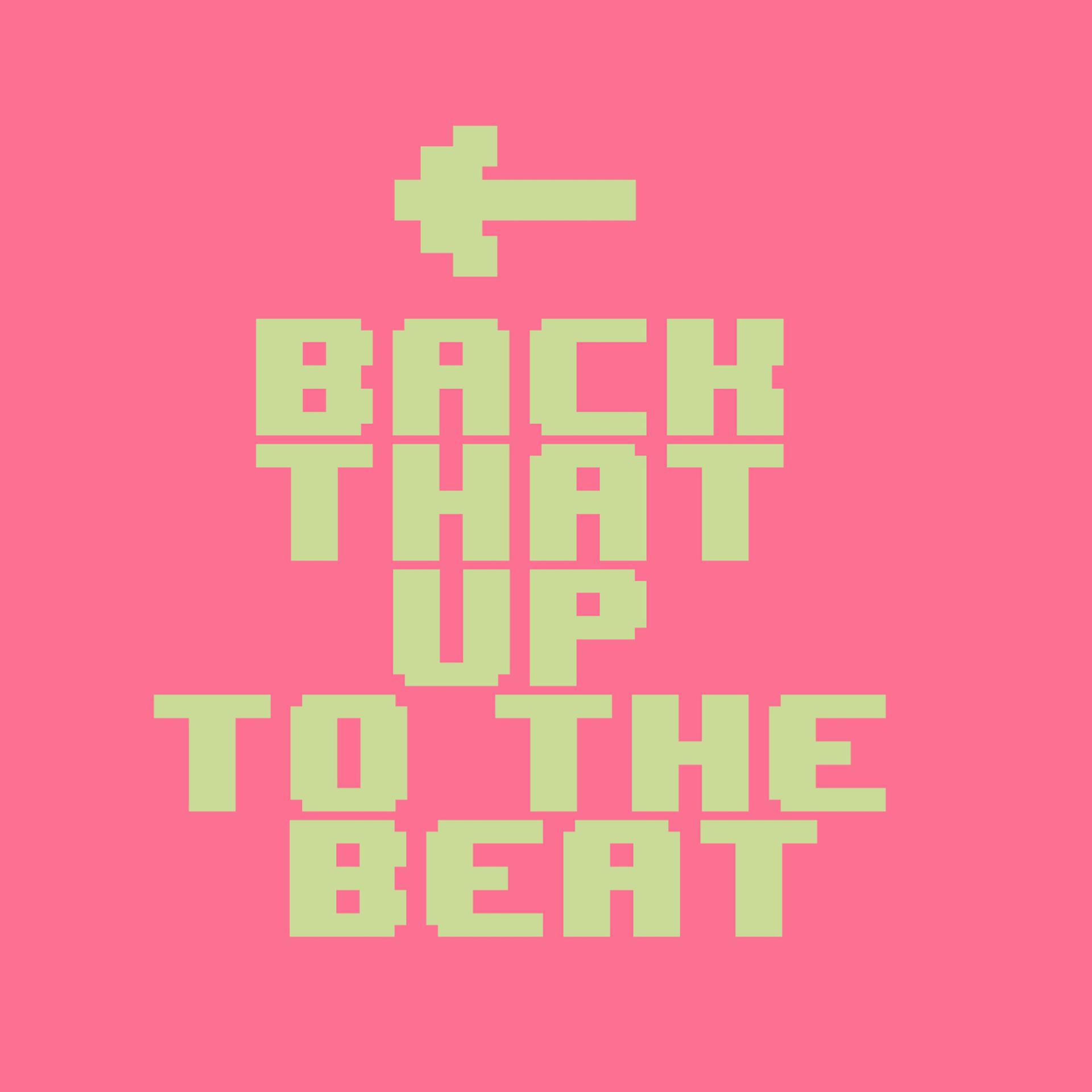 Постер альбома Back That Up To The Beat