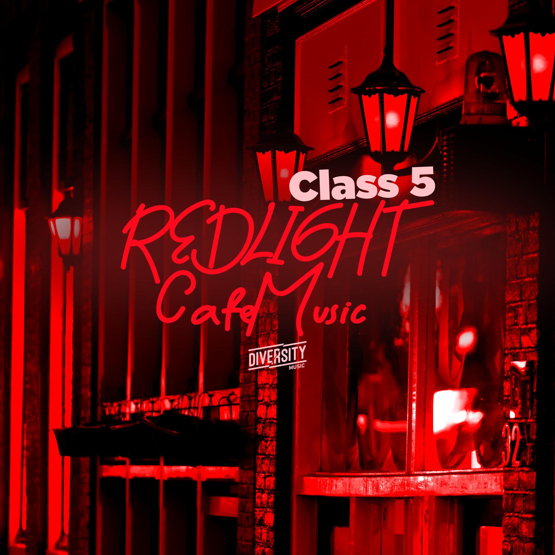Постер альбома Redlight Cafe Music, Class 5